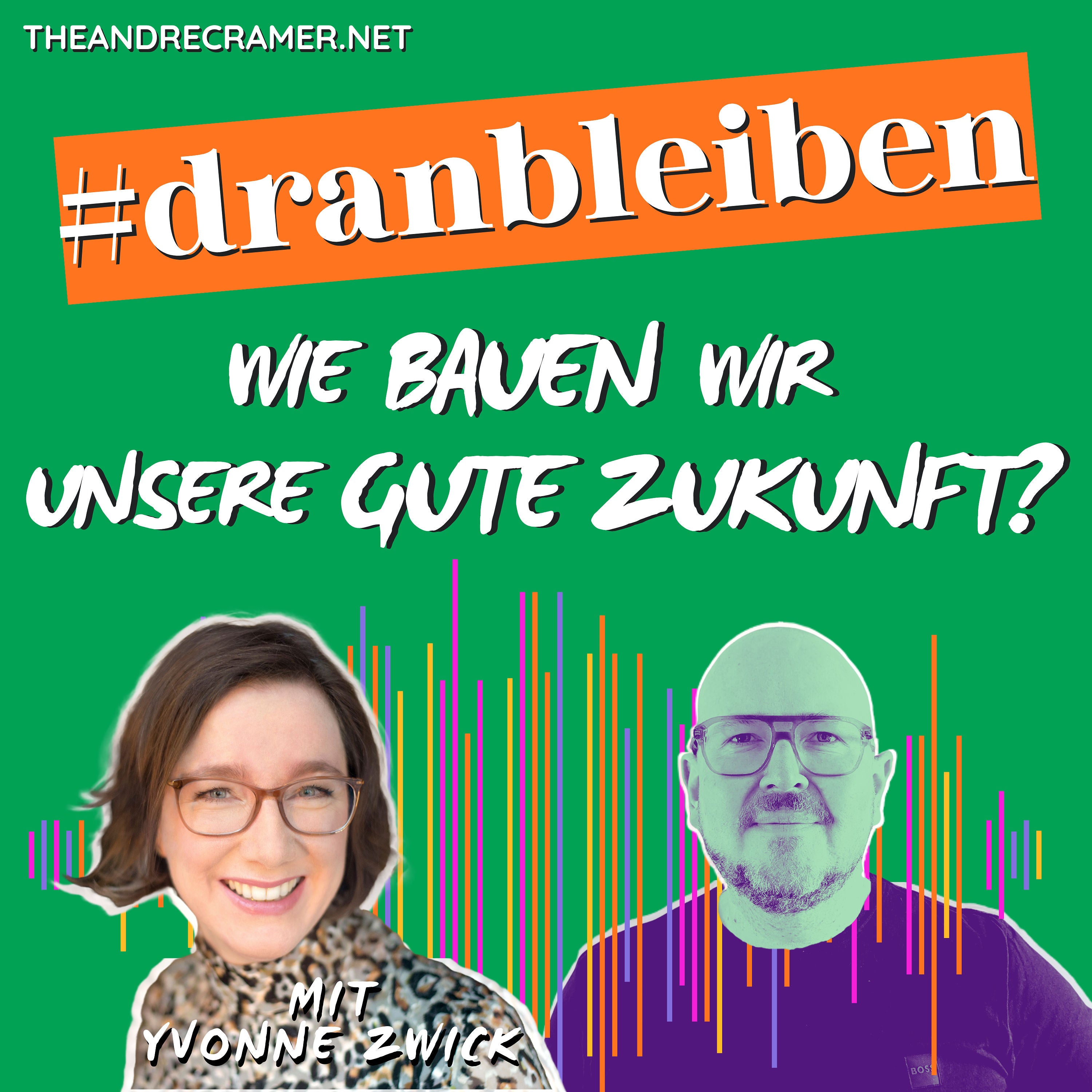 #5: Wie sichert nachhaltiges Wirtschaften unsere Zukunft, Yvonne Zwick?