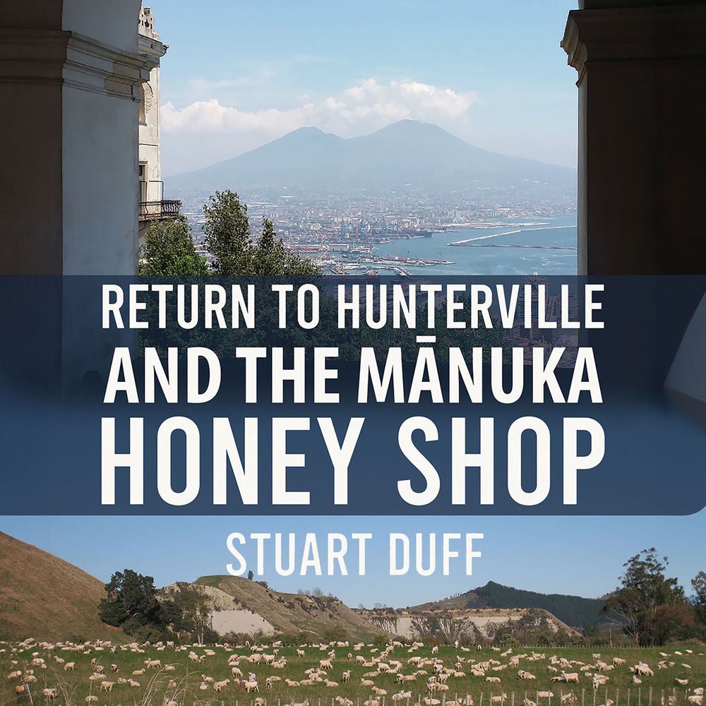 Return to Hunterville and the Mānuka Honey Shop