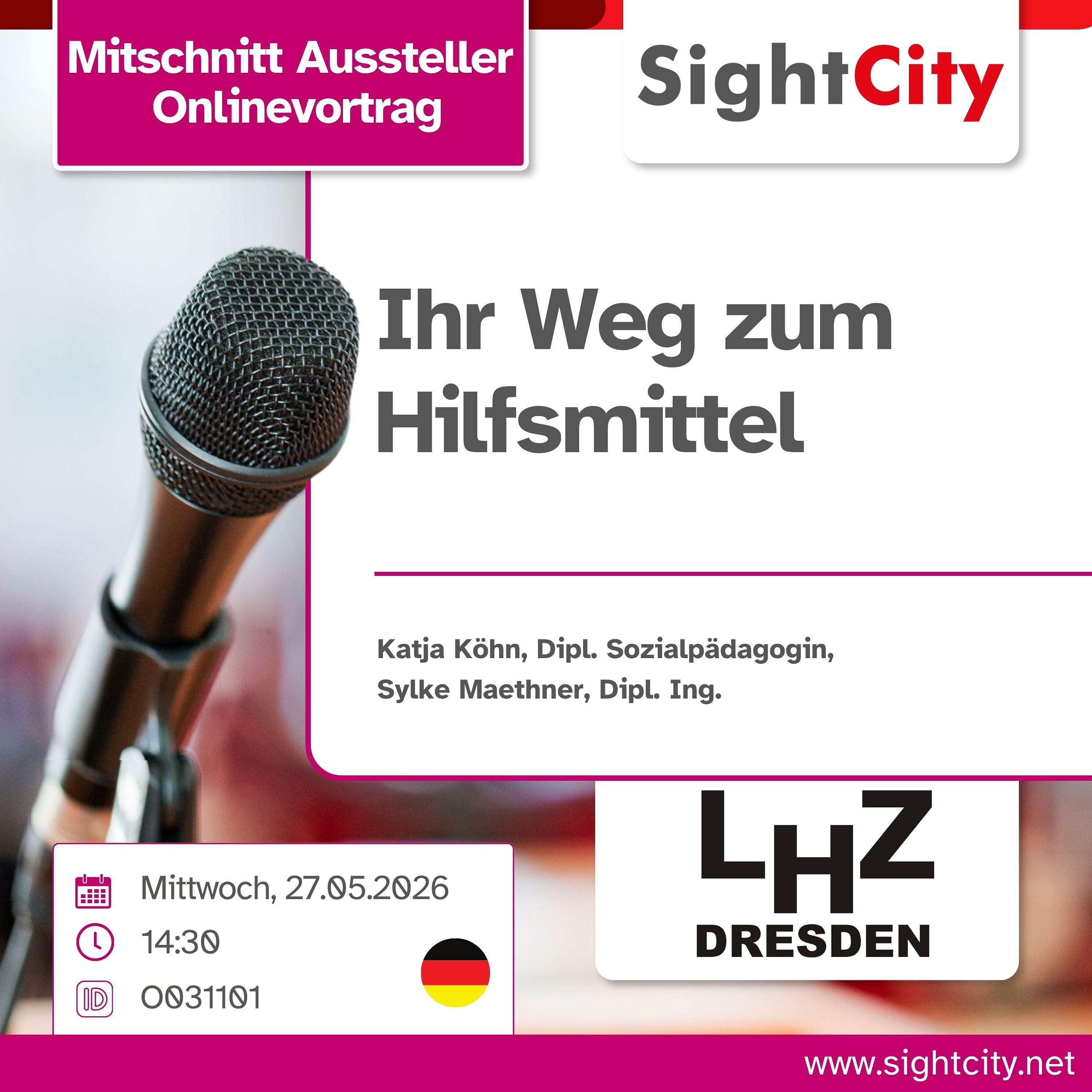 SightCity Ausstellervortrag 2026: Ihr Weg zum Hilfsmittel (O031101)