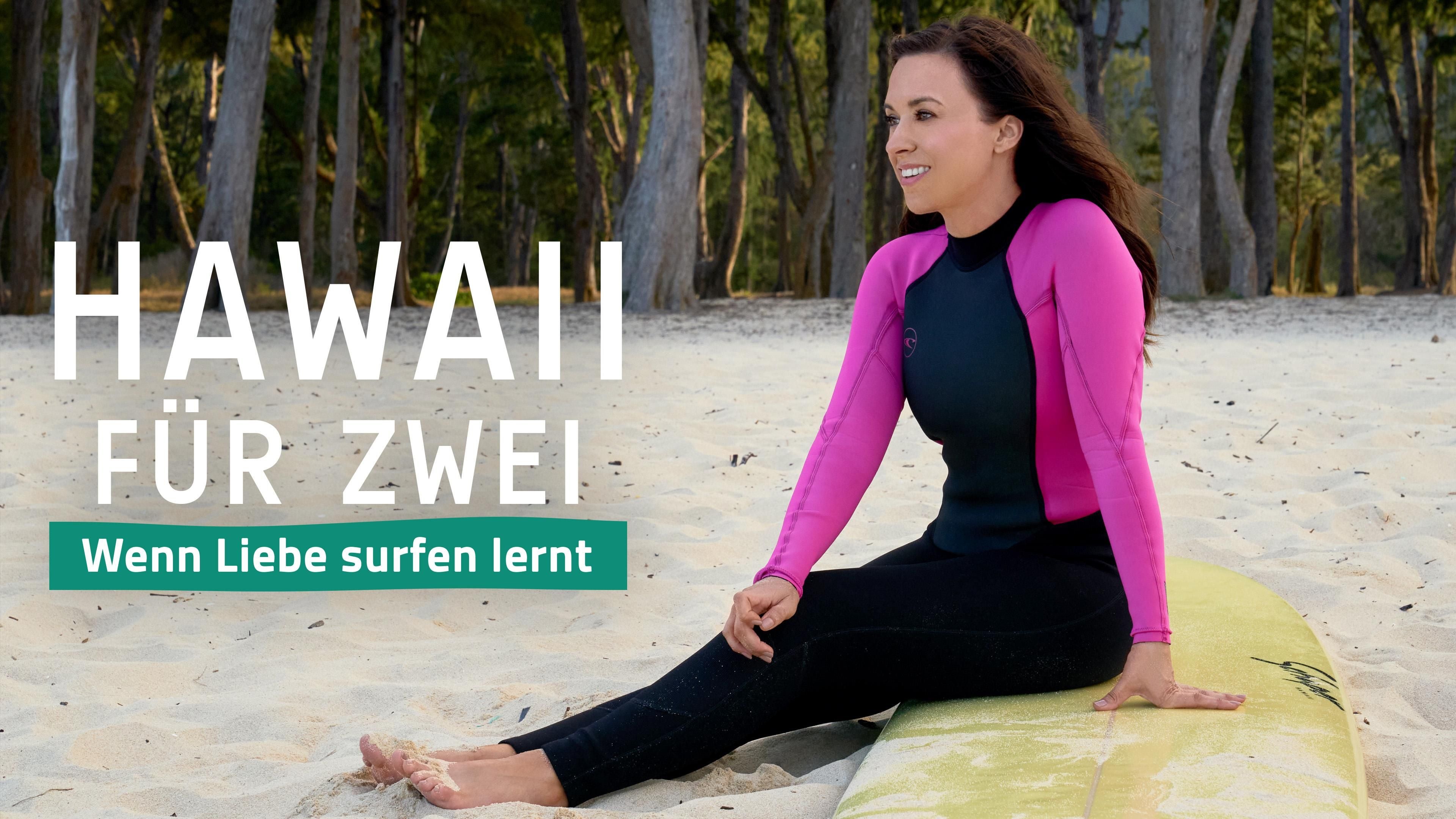 Hawaii für Zwei - Wenn Liebe surfen lernt