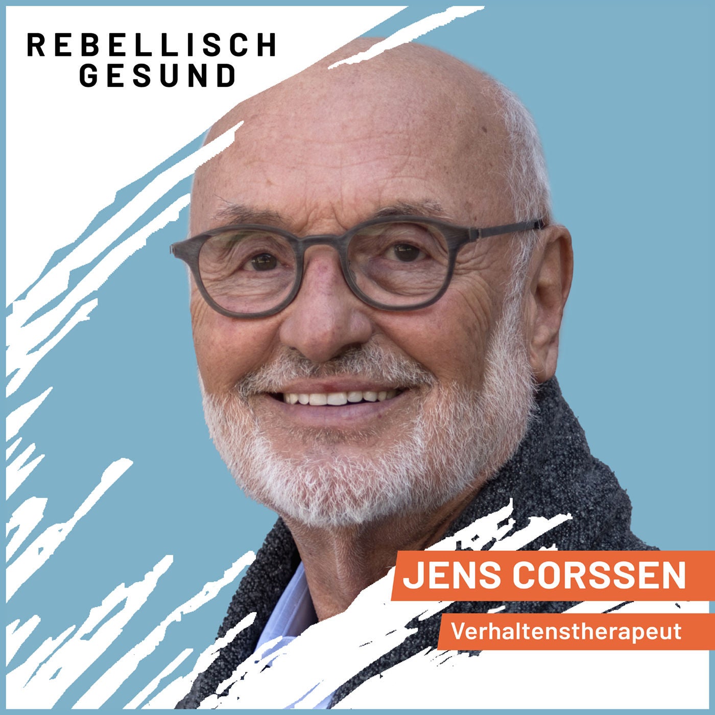 #169 Veränderung: Warum wir uns oft selbst im Weg stehen! Mit Verhaltenstherapeut Jens Corssen