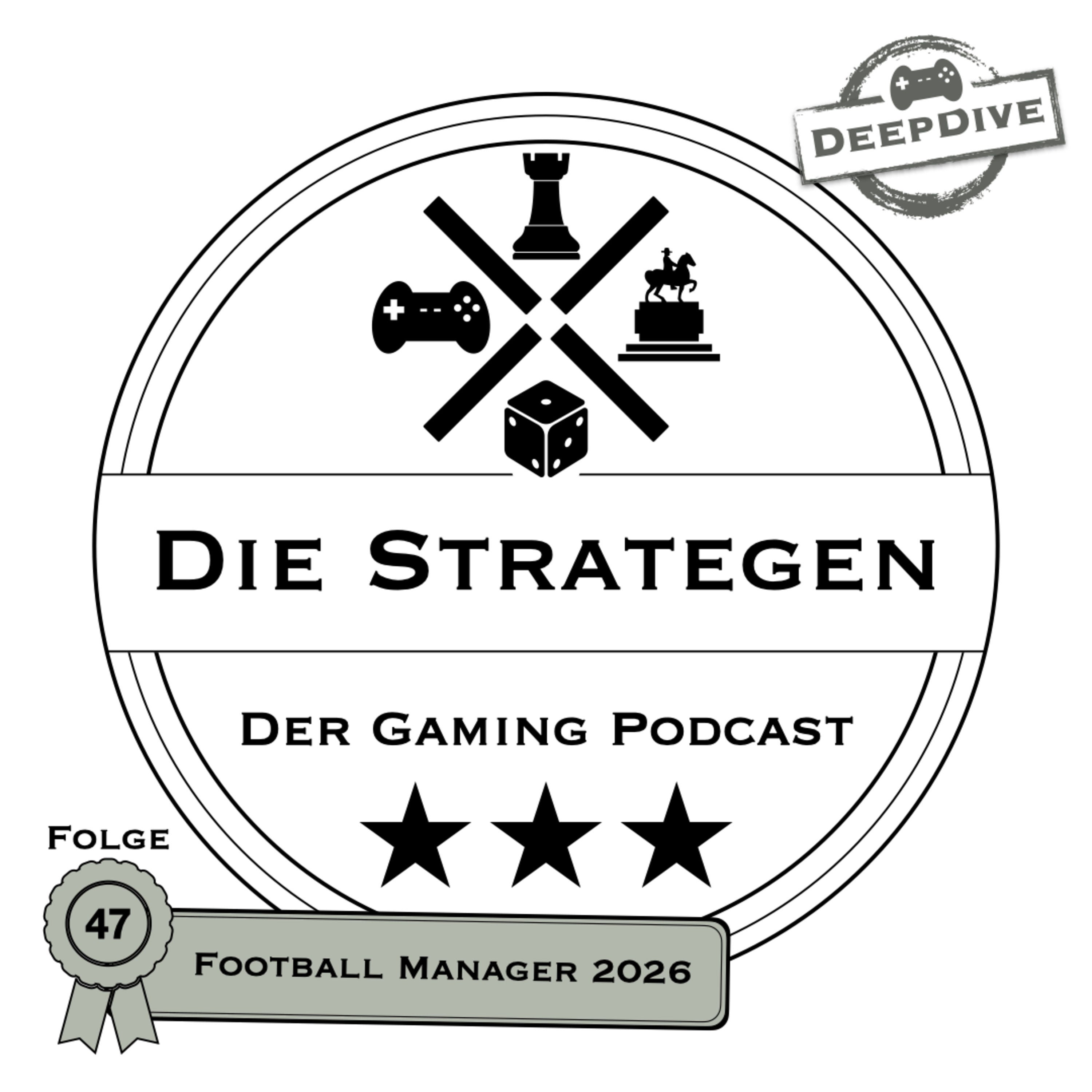 Football Manager 2026 - Beste Fussball-Manager zu WM2026? | Strategiespiele Podcast DeepDive #047