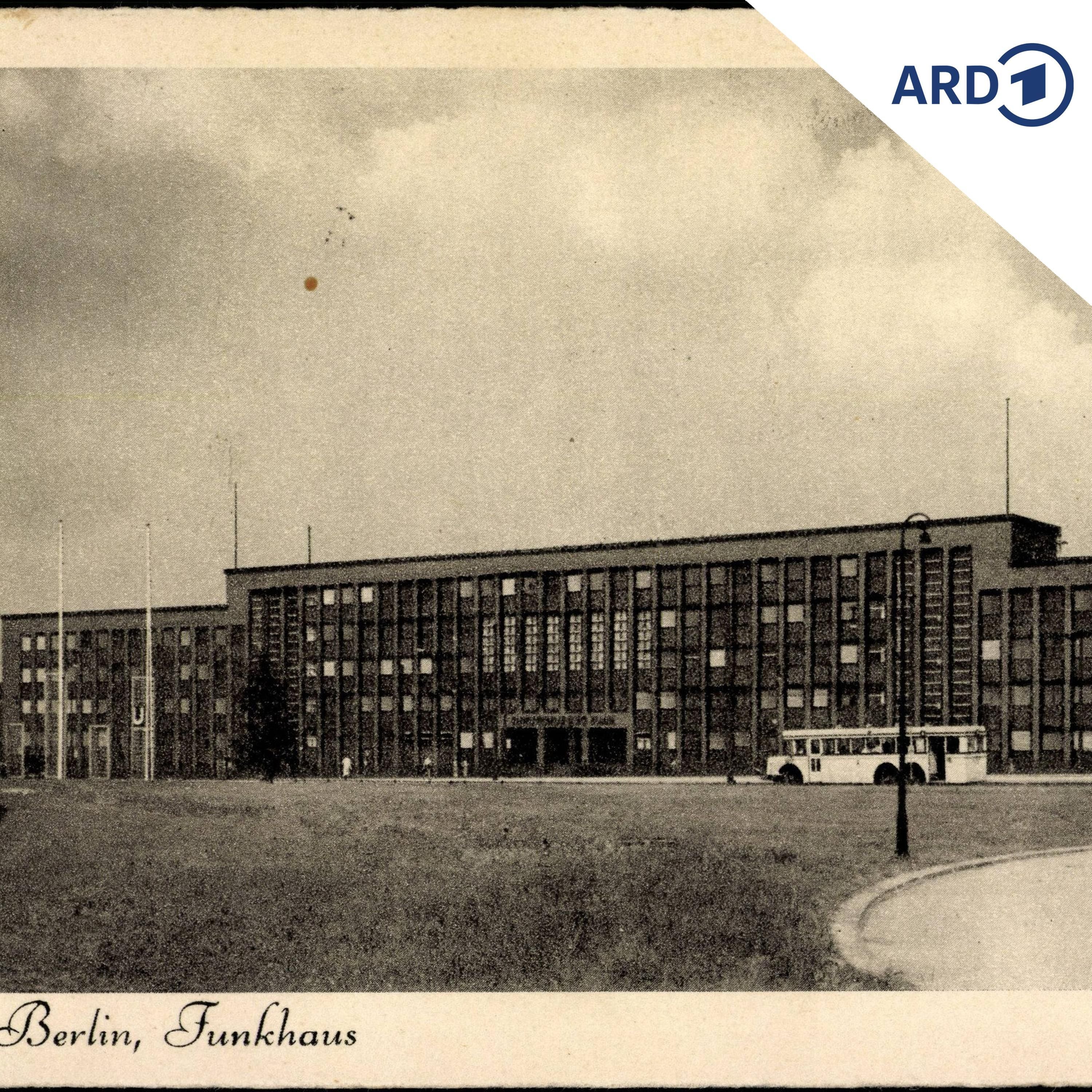 Schicksalsjahre – Haus des Rundfunks 1933-1945