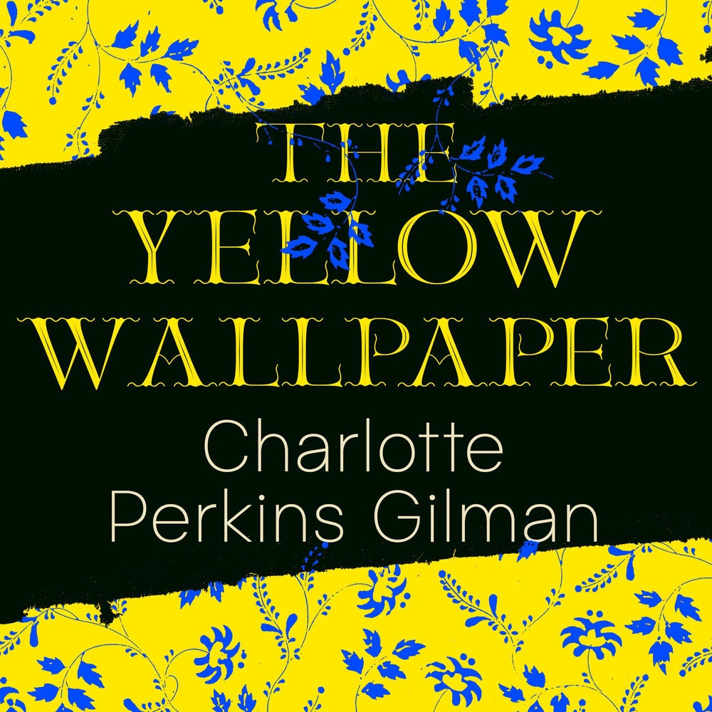 The Yellow Wallpaper