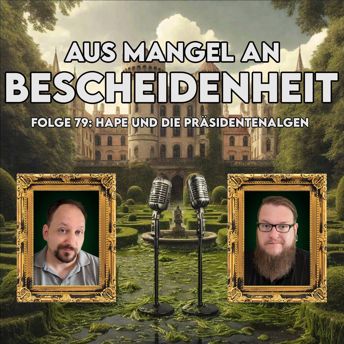 79 - Hape und die Präsidentenalgen