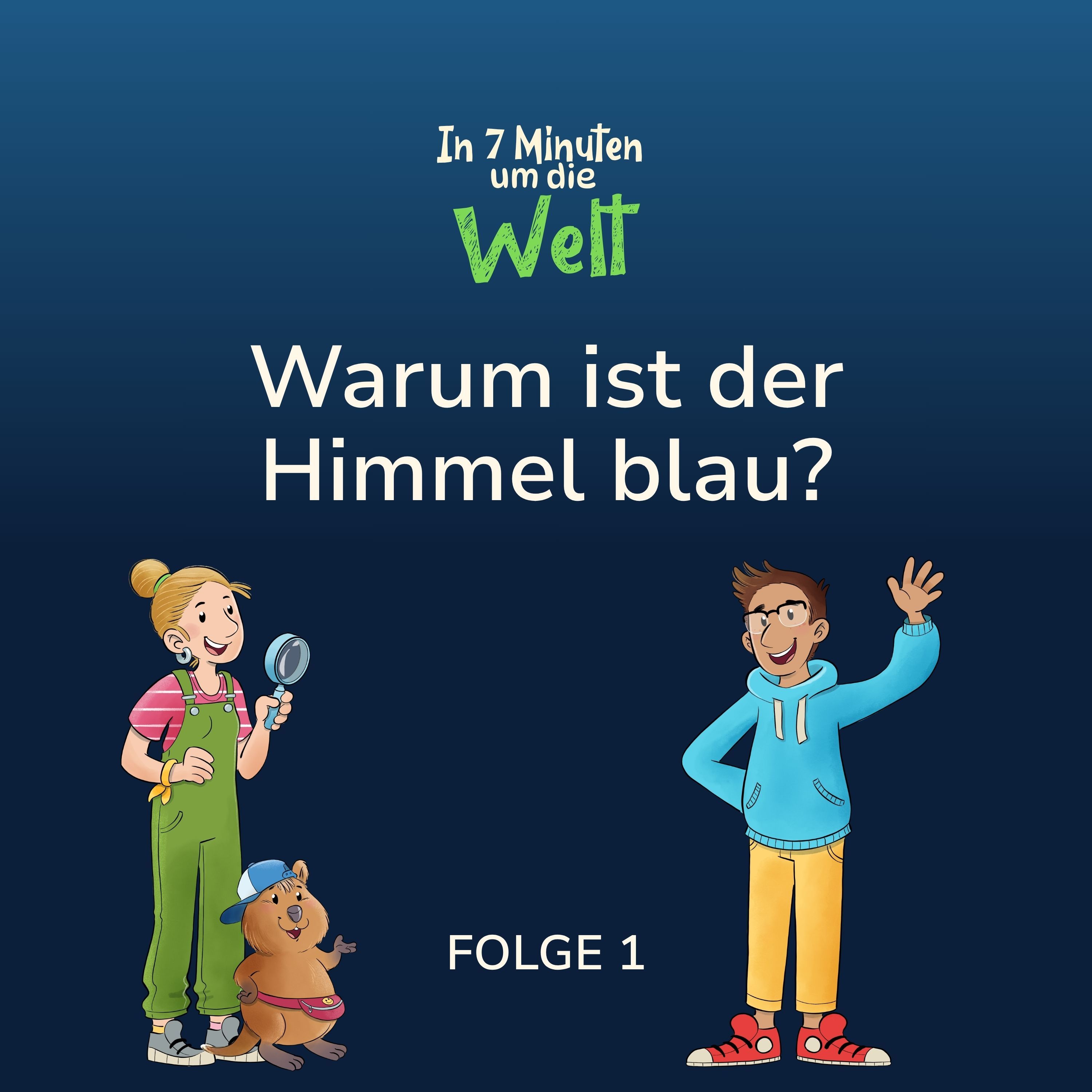 Folge 1 - Warum ist der Himmel blau?