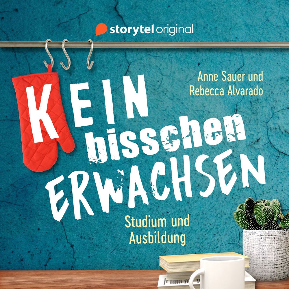 (K)ein bisschen erwachsen - Studium und Ausbildung: Ist das klausurrelevant?!