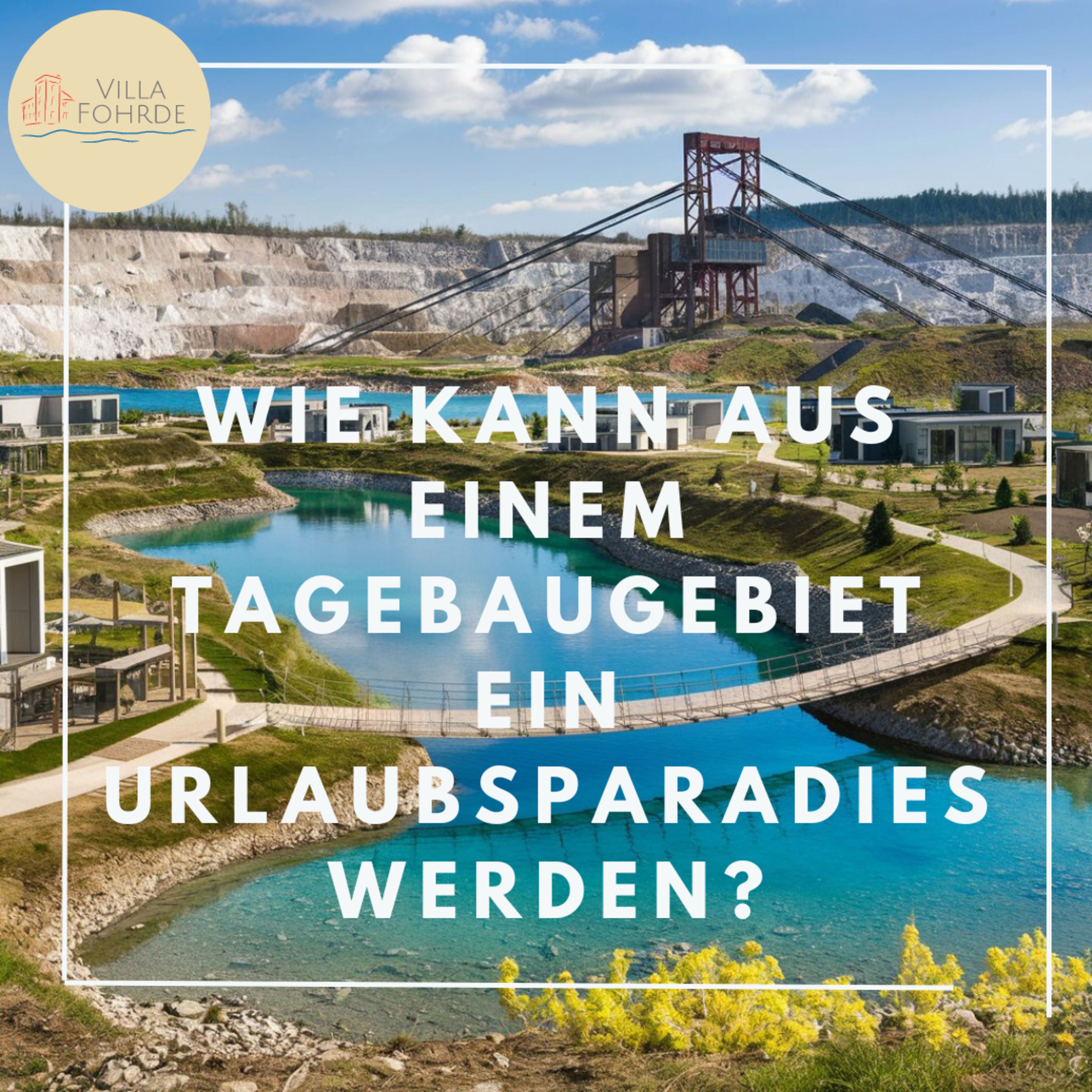 Vom Tagebaugebiet zum Urlaubsparadies. Transformation und gutes Leben bei Spreeakademie & ATZ Welzow