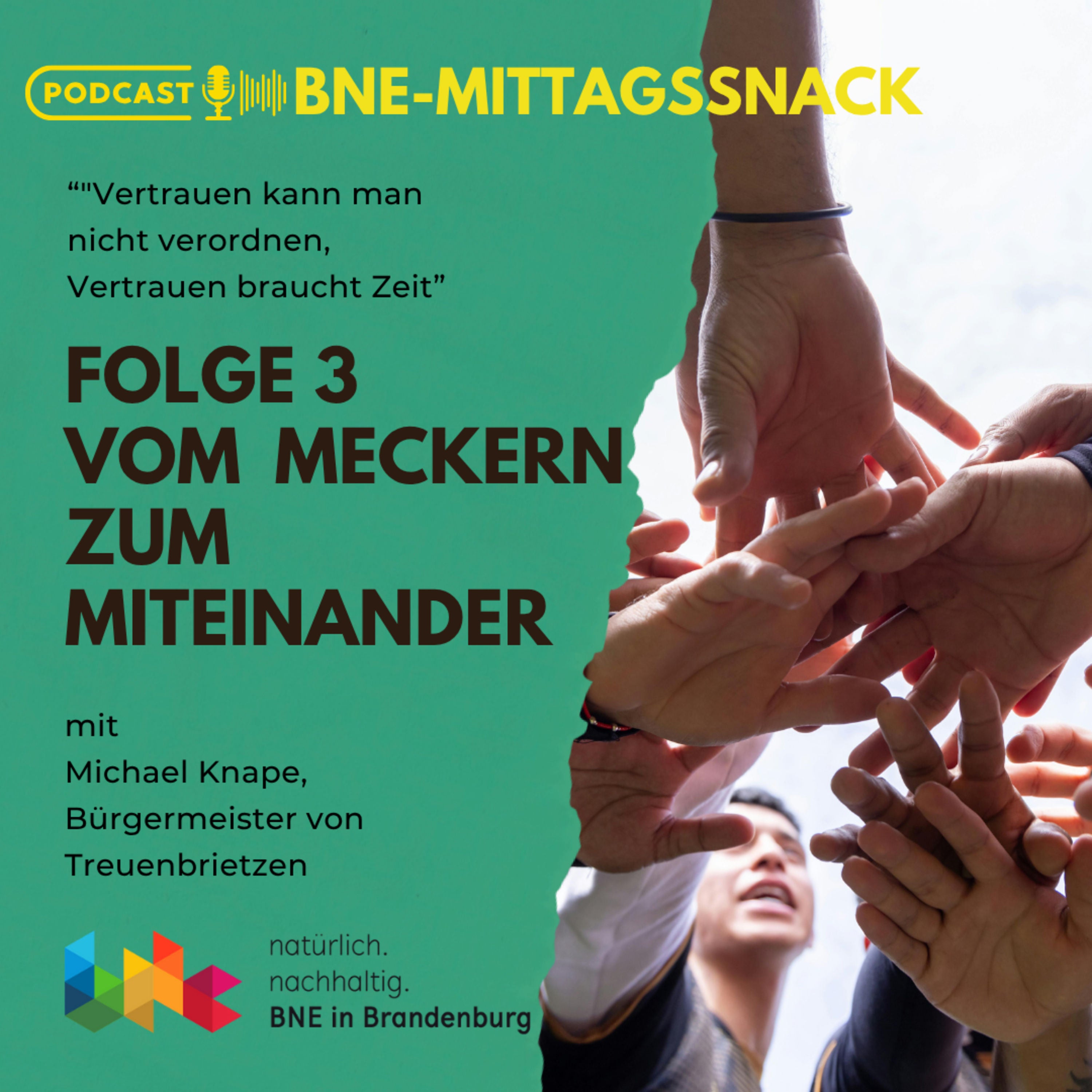 Vom Meckern zum Miteinander - mit Bürgermeister Michael Knape