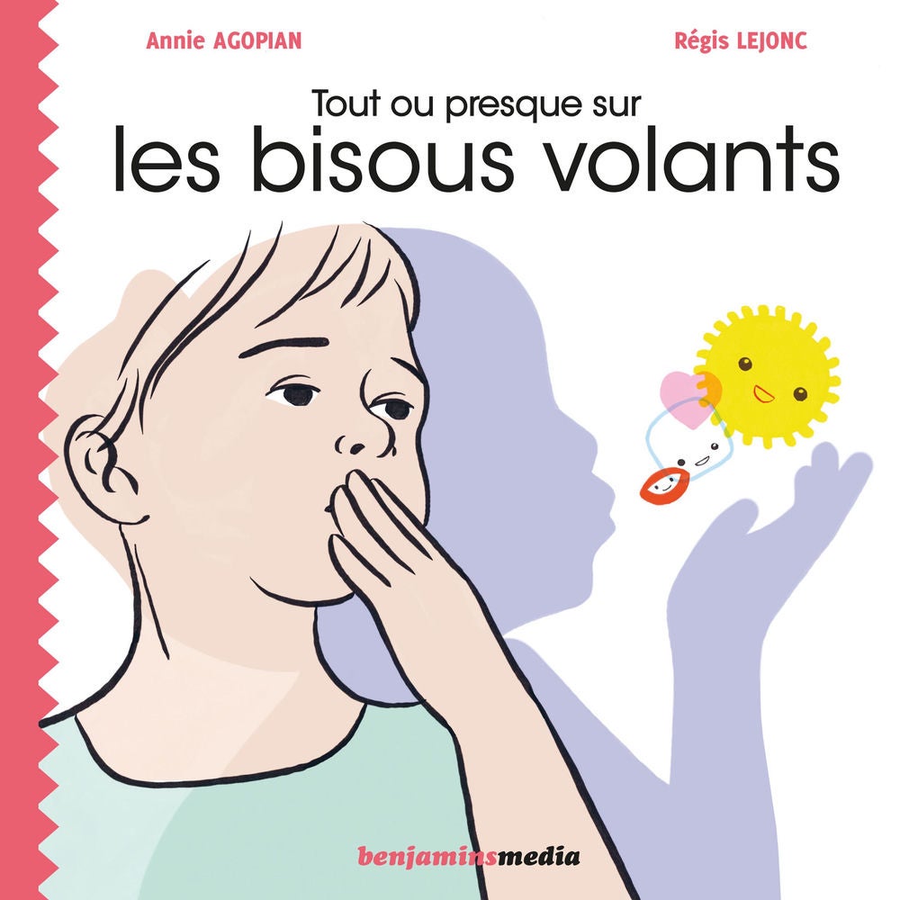 Tout ou presque sur les bisous volants