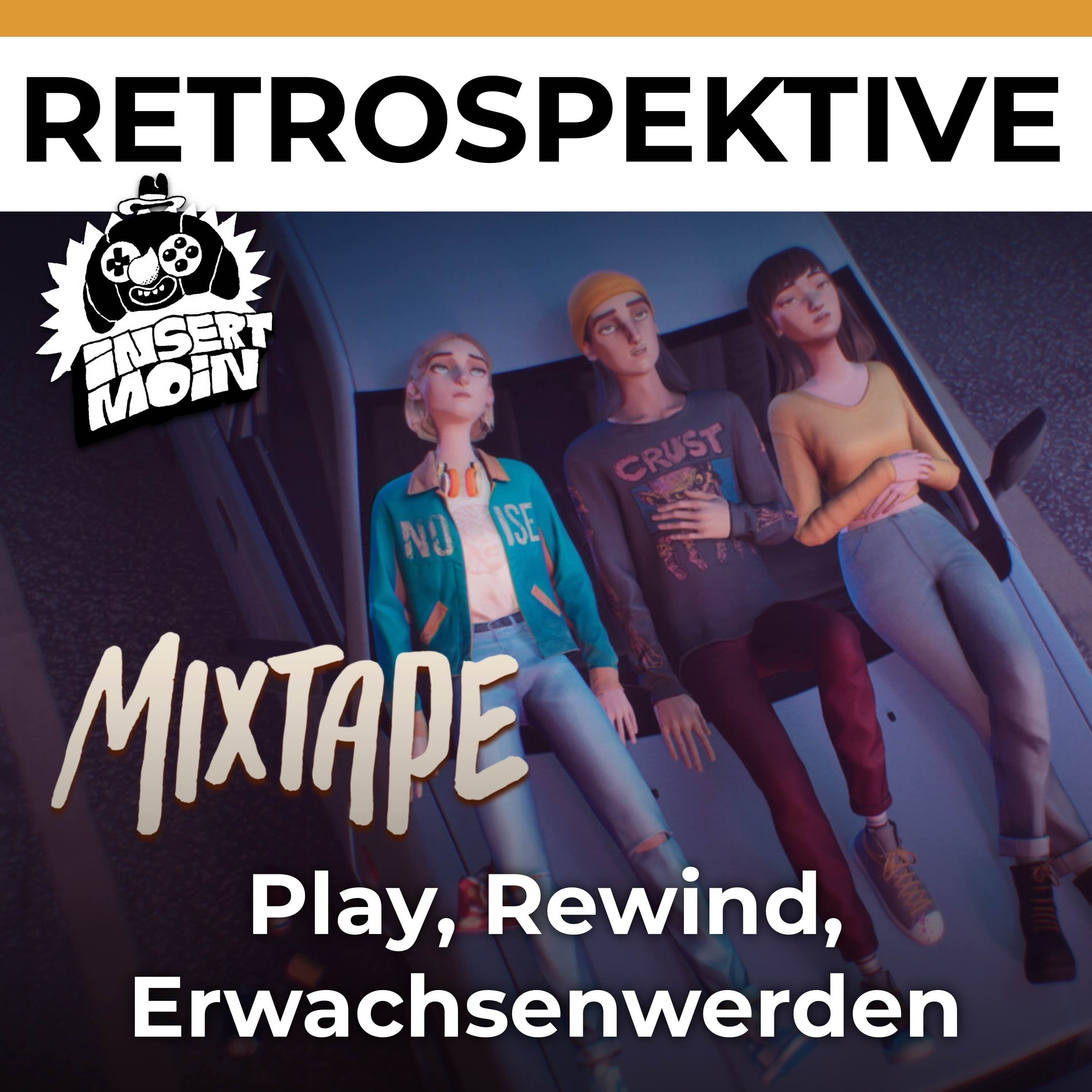 Retrospektive: Mixtape - Play, Rewind, Erwachsenwerden