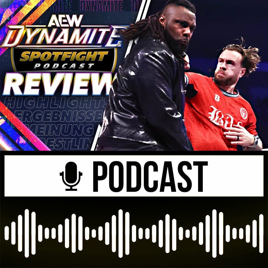 VOLLTREFFER! 👊🏻 AEW Dynamite Review ⚫ 17.06.2026