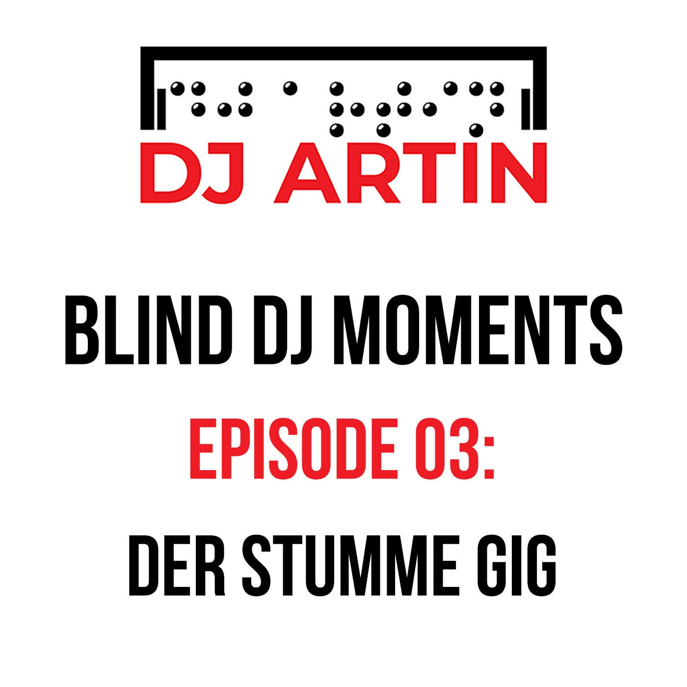 Episode 03: Der stumme Gig