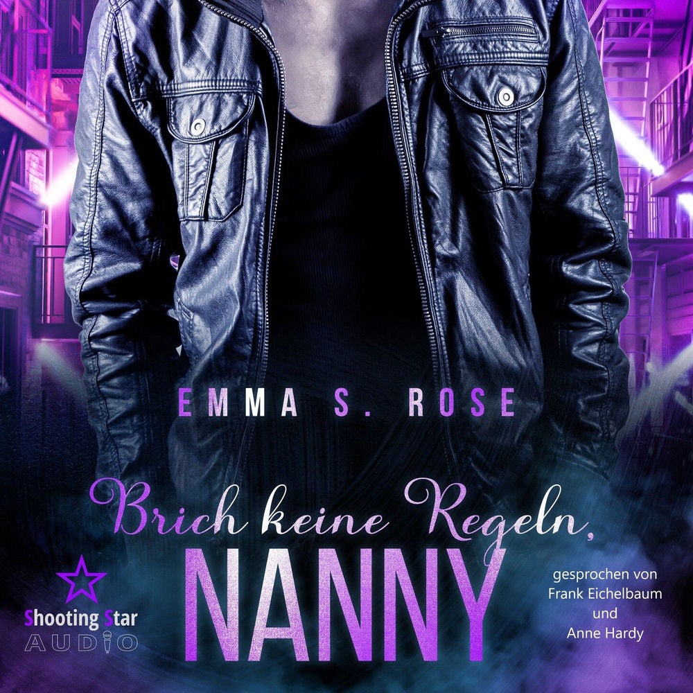 Brich keine Regeln, Nanny - Die Nanny-Agentur, Band 8