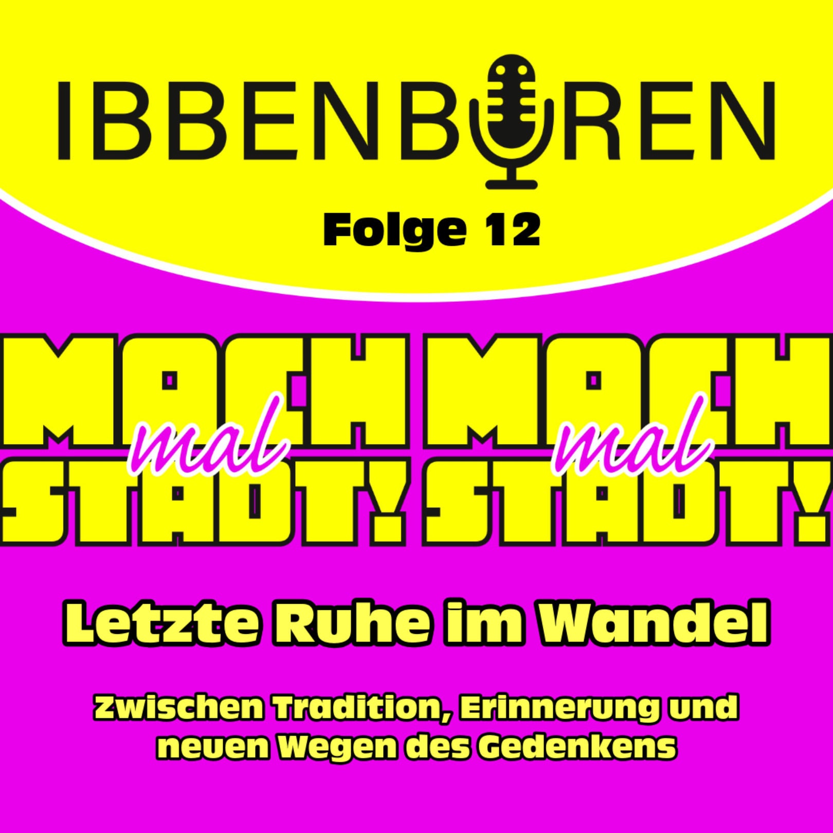 Folge 12: Letzte Ruhe im Wandel - Zwischen Tradition, Erinnerung und neuen Wegen des Gedenkens
