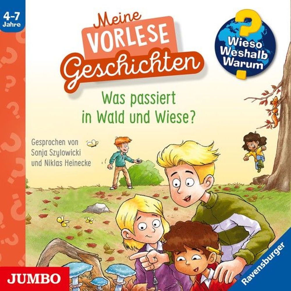 Was passiert in Wald und Wiese? (Wieso? Weshalb? Warum? Meine Vorlesegeschichten, Folge 2)