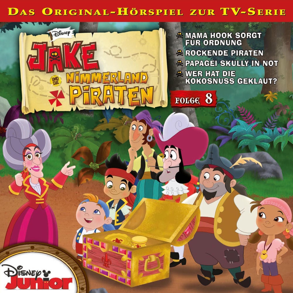 08: Mama Hook sorgt für Ordnung / Rockende Piraten / Papagei Skully in Not / Wer hat die Kokosnuss geklaut? (Hörspiel zur Disney T