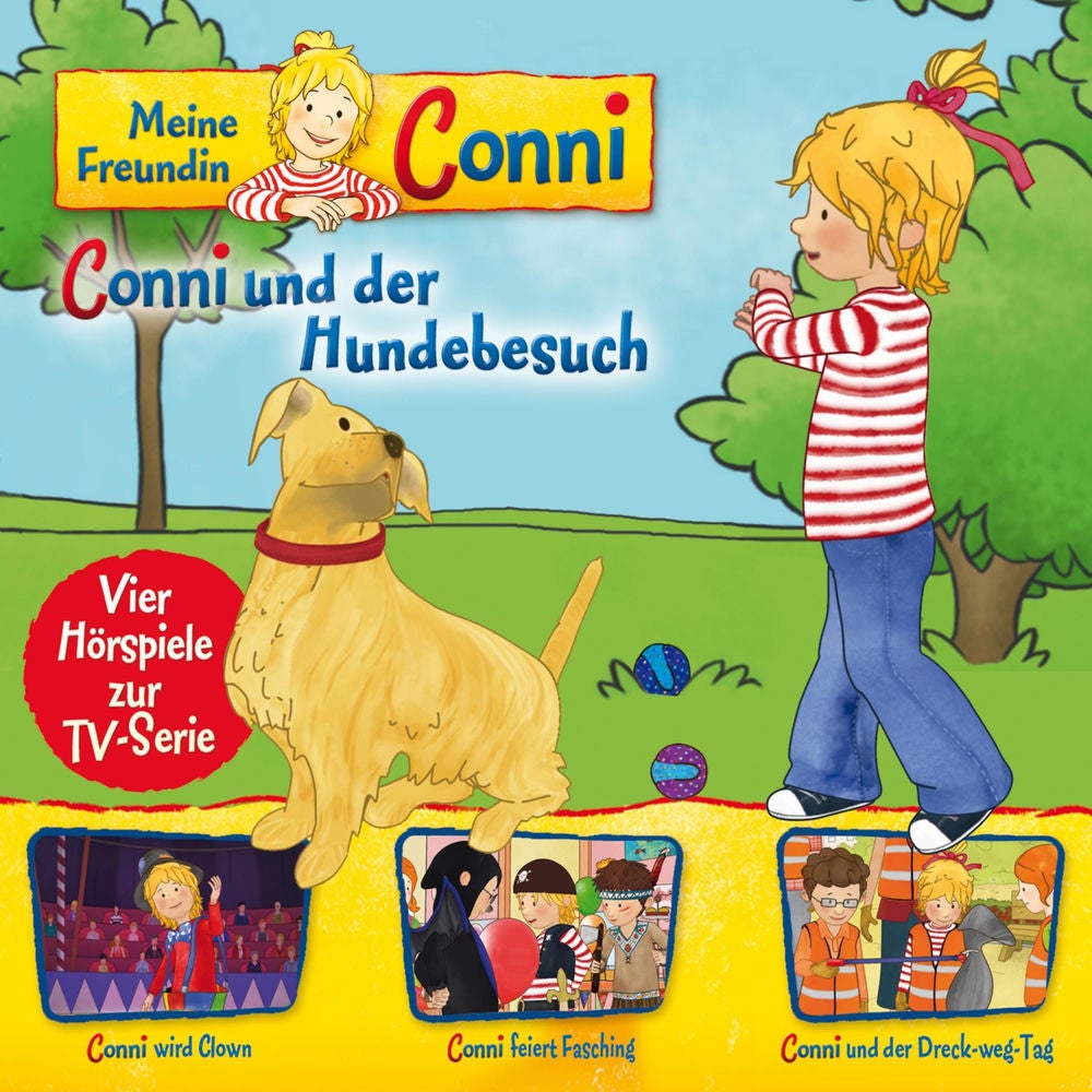 09: Conni und der Hundebesuch / Conni wird Clown / Conni feiert Fasching / Conni und der Dreck-weg-Tag (Vier Hörspiele zur TV-Seri