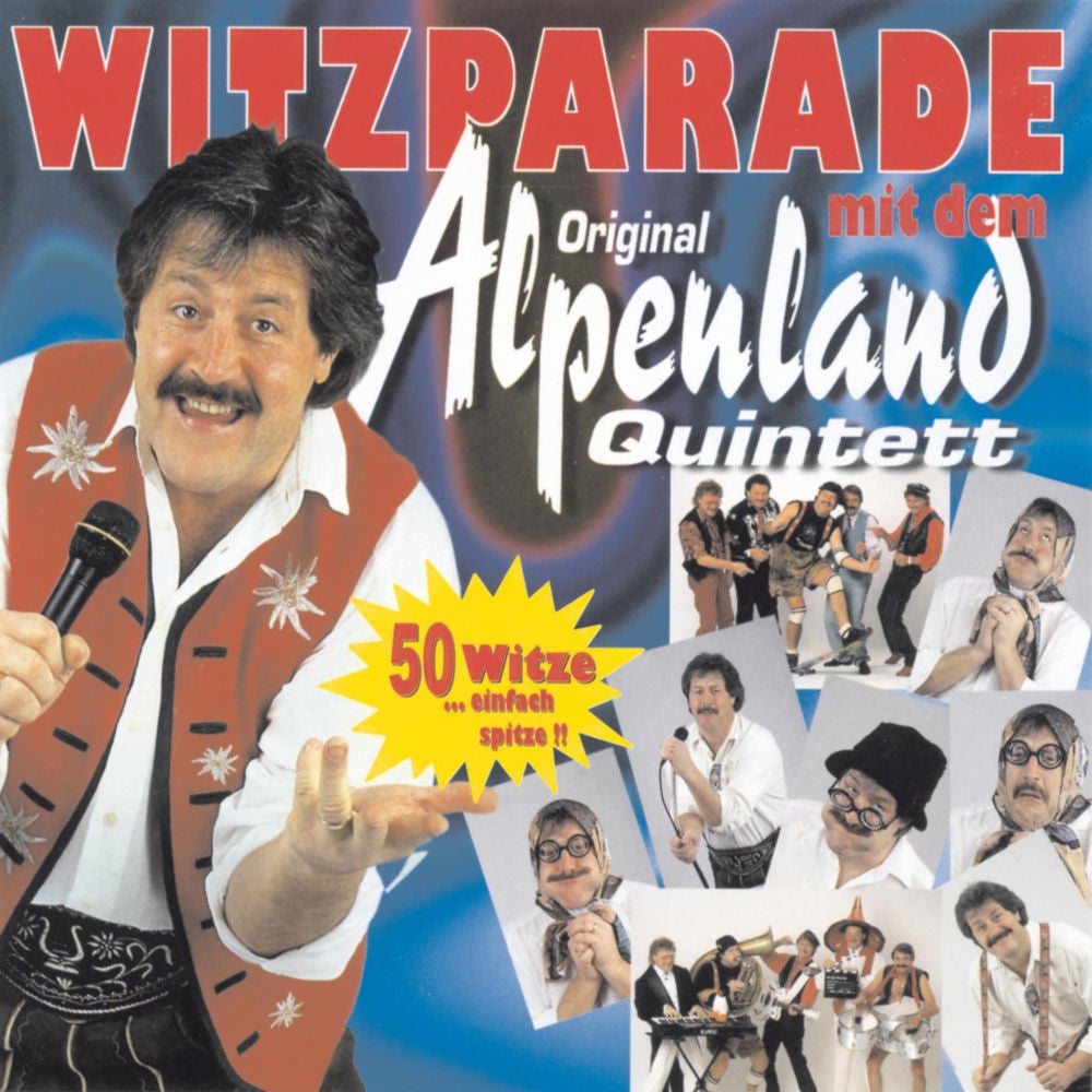 Witzparade mit dem Original Alpenland Quintett