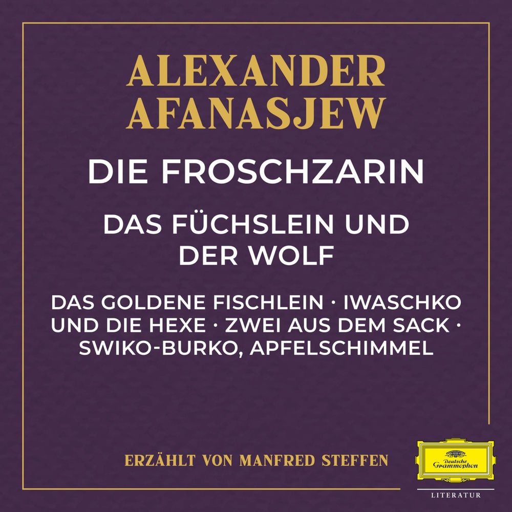 Die Froschzarin / Das Füchslein und der Wolf / Das goldene Fischlein / Iwaschko und die Hexe / Zwei aus dem Sack / Swiko-Burko, Ap