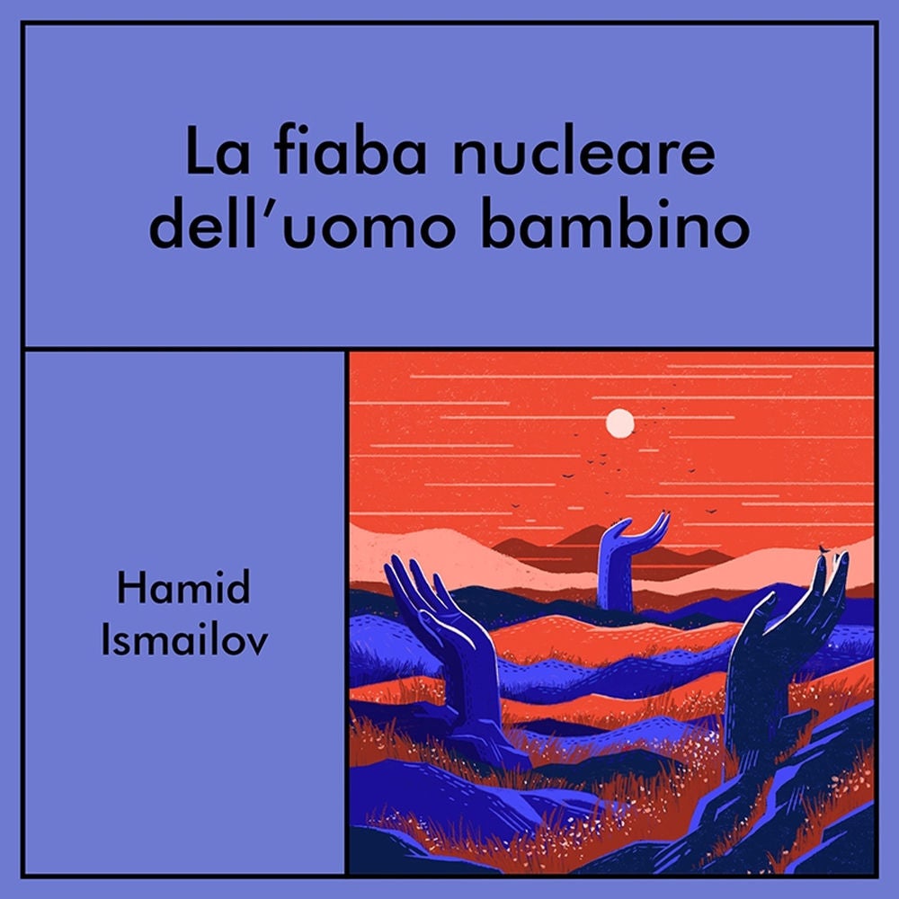 La fiaba nucleare dell'uomo bambino