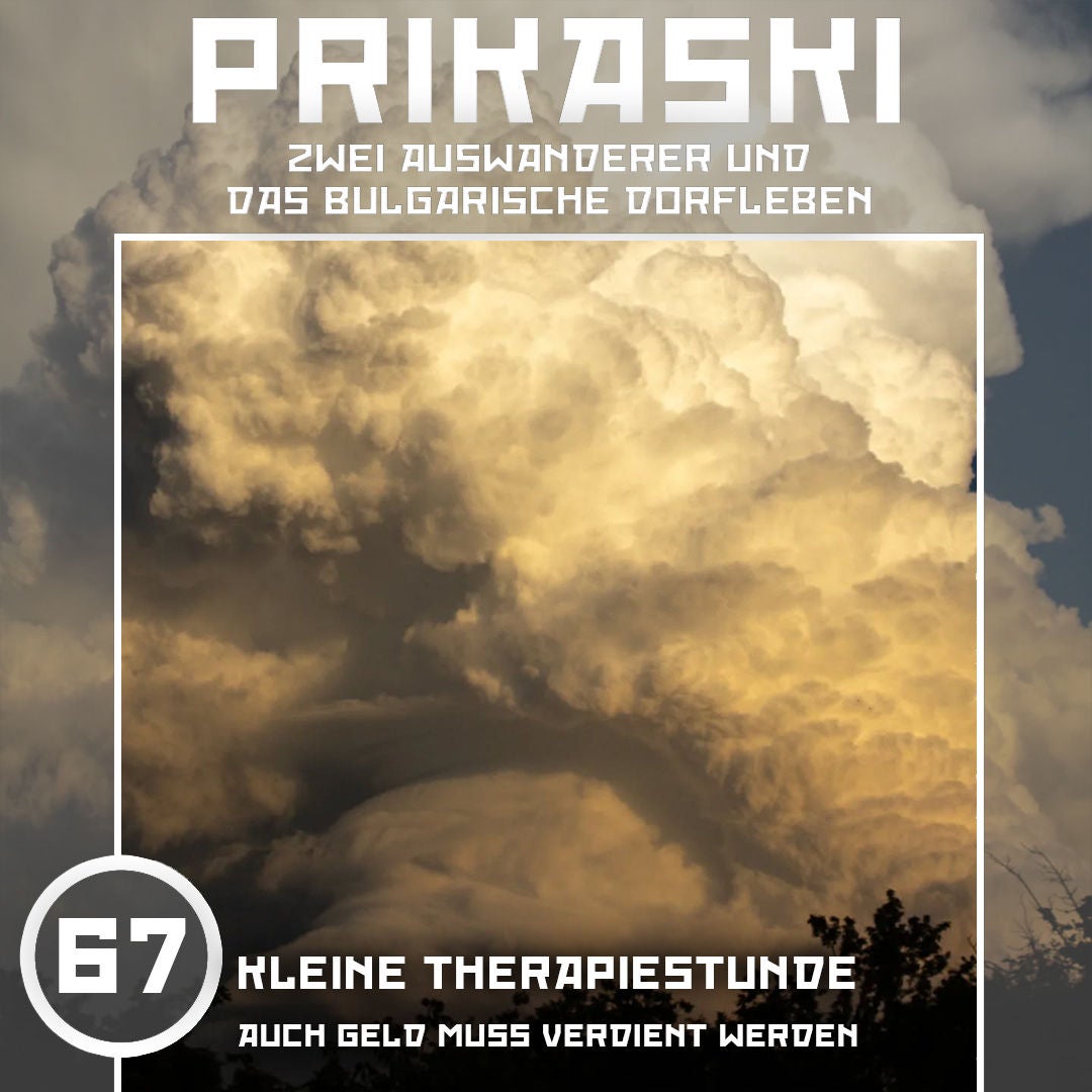Folge 67: Kleine Therapiestunde – auch Geld muss verdient werden