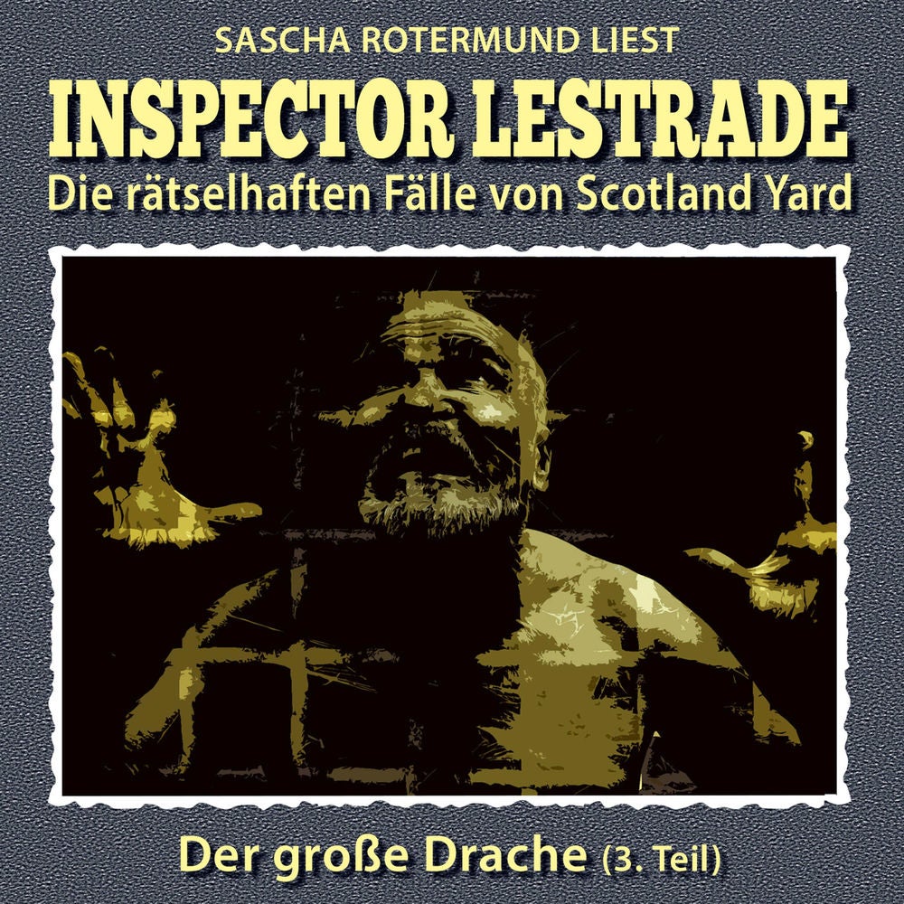Die rätselhaften Fälle von Scotland Yard, Folge 42: Der große Drache 3. Teil
