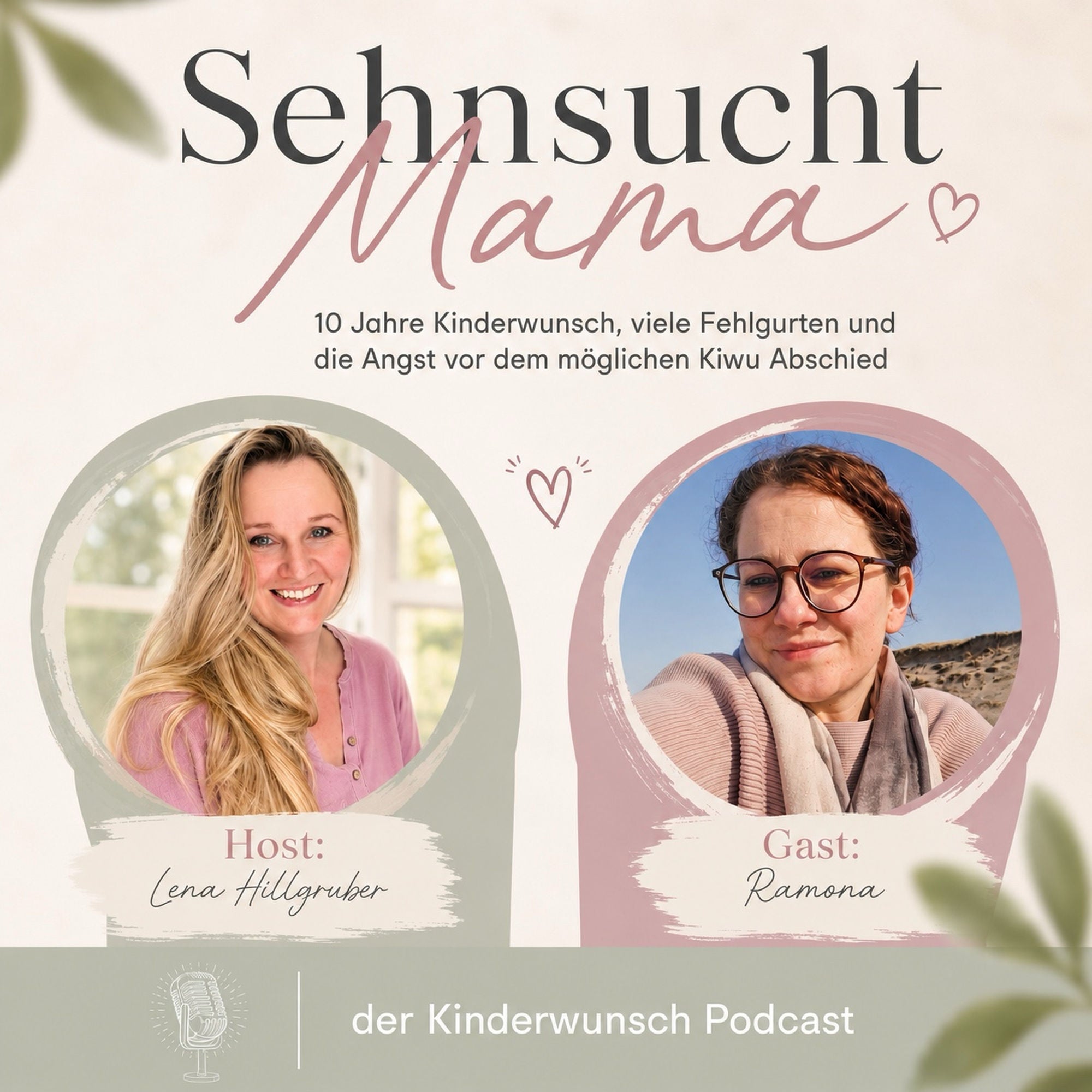 87. 10 Jahre im Kinderwunsch, 8 Fehlgeburten und die Angst vor einem möglichen Kiwu Abschied