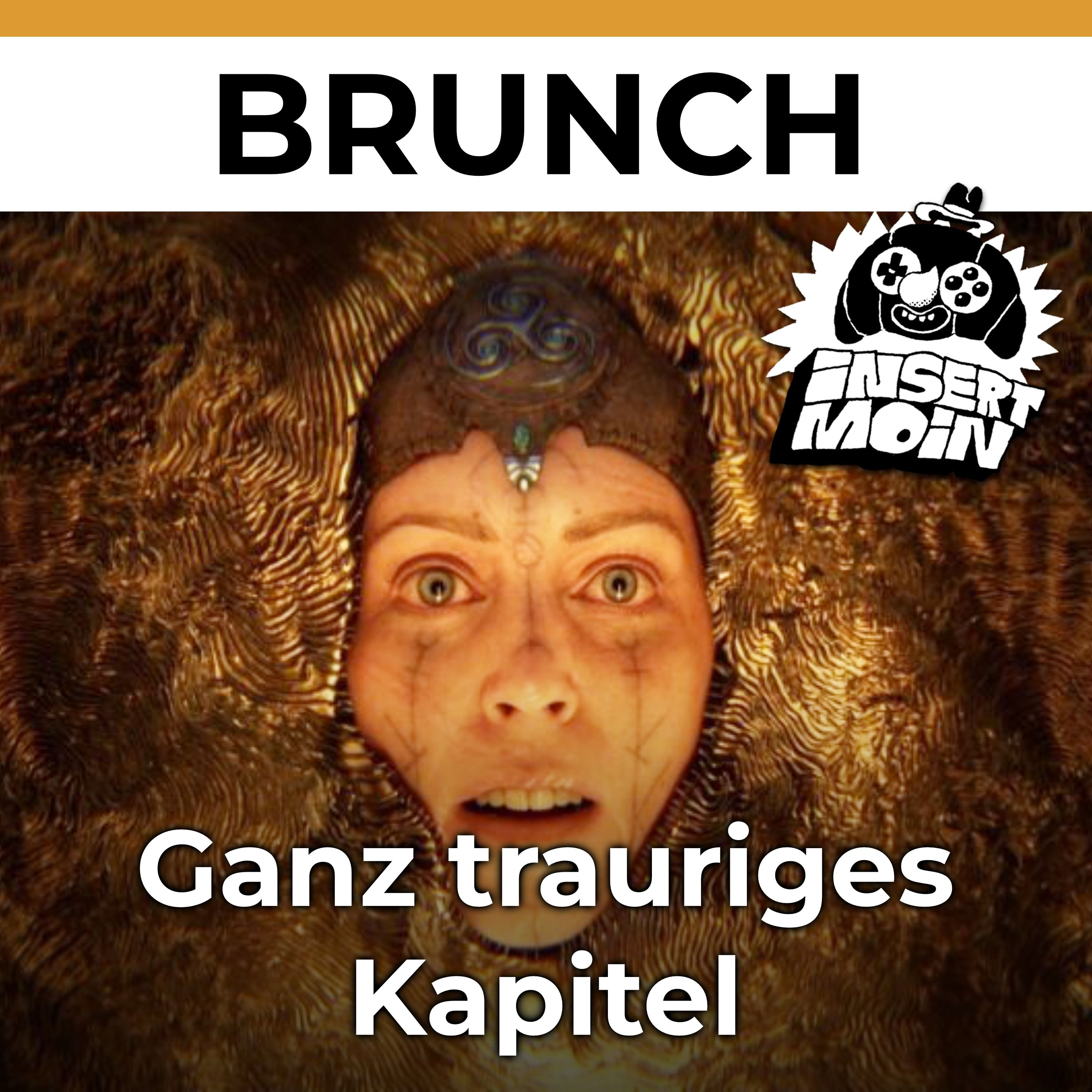 Brunch: Ganz trauriges Kapitel