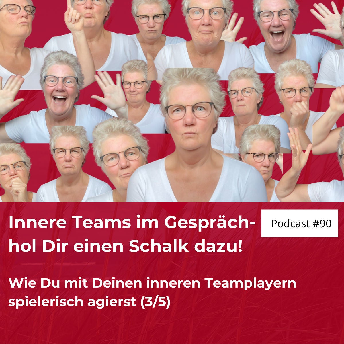 #90 Das innere Team: Deins, meins und der innere Schalk (3/5)