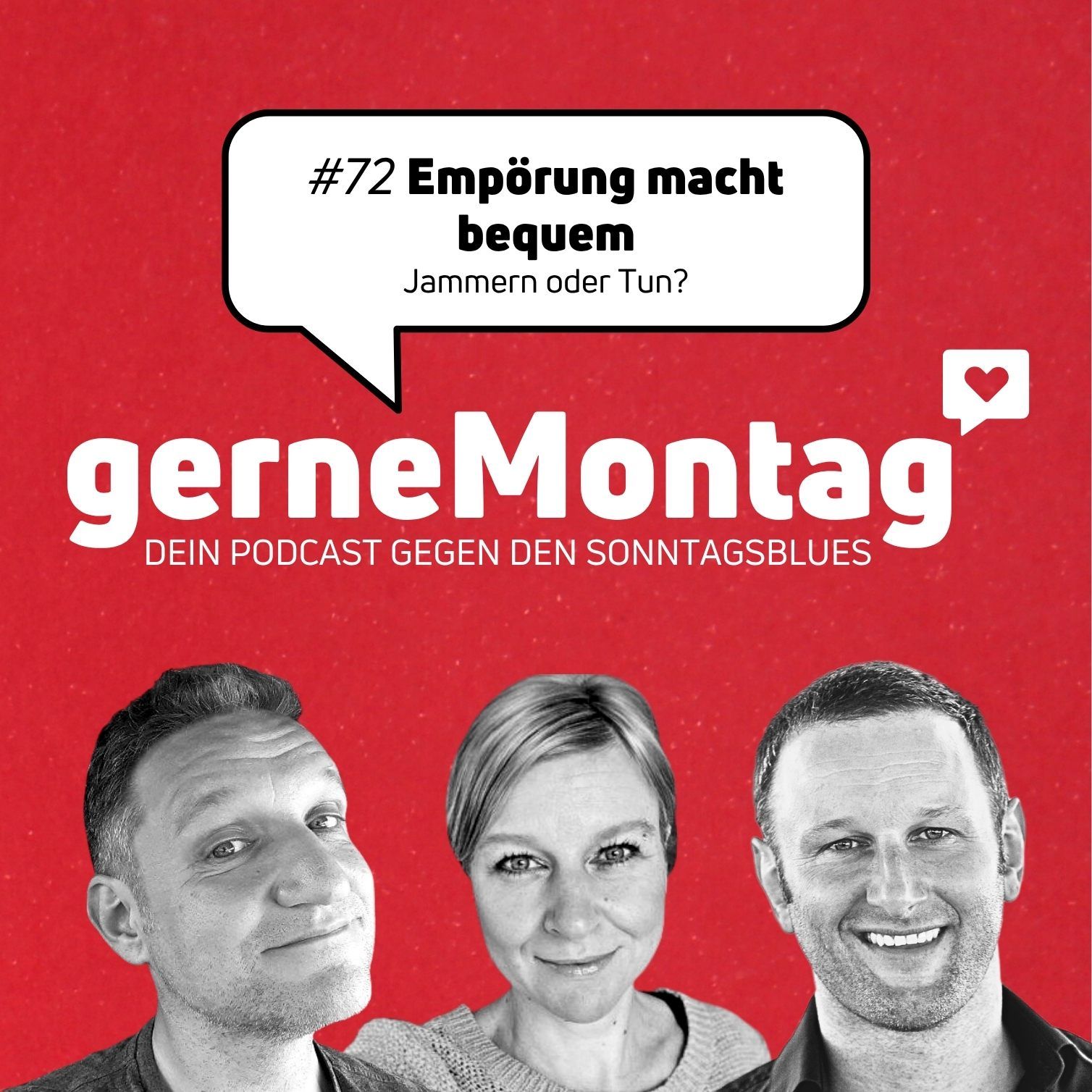 #72 Empörung macht bequem