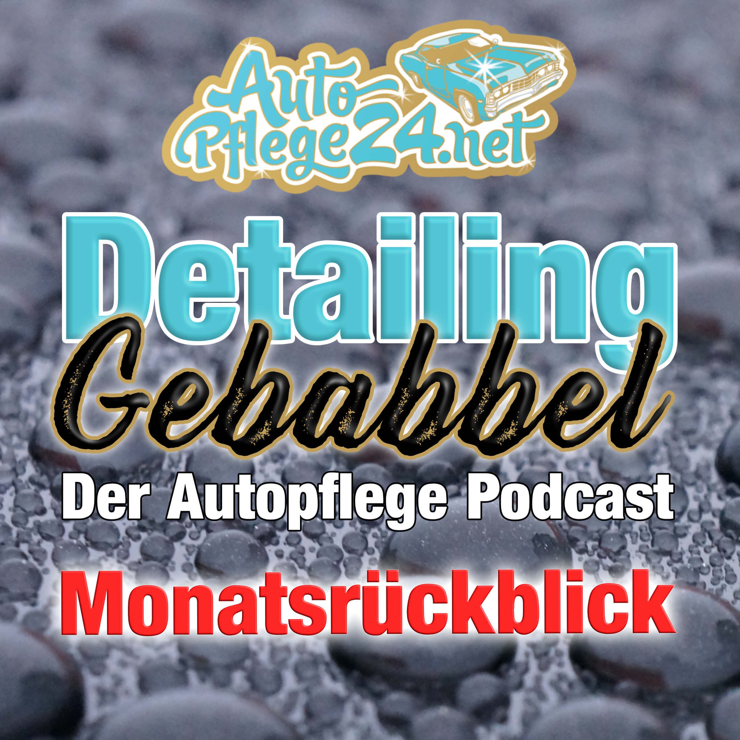 Autopflege24 Monatsrückblick Mai / Juni - Live aus dem Glutofen