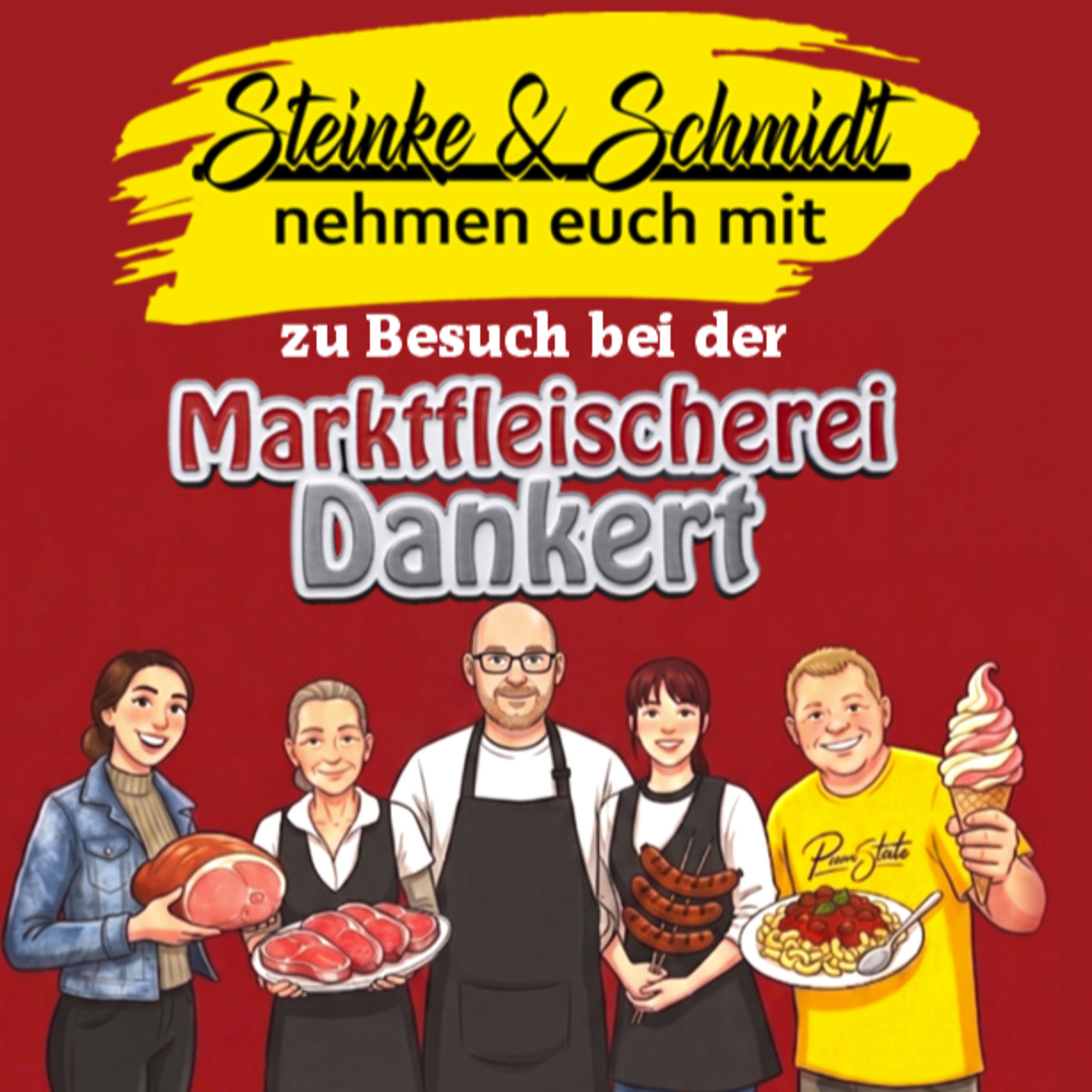 Folge 26: Steinke & Schmidt nehmen euch zur Marktfleischerei Dankert aus Güstrow