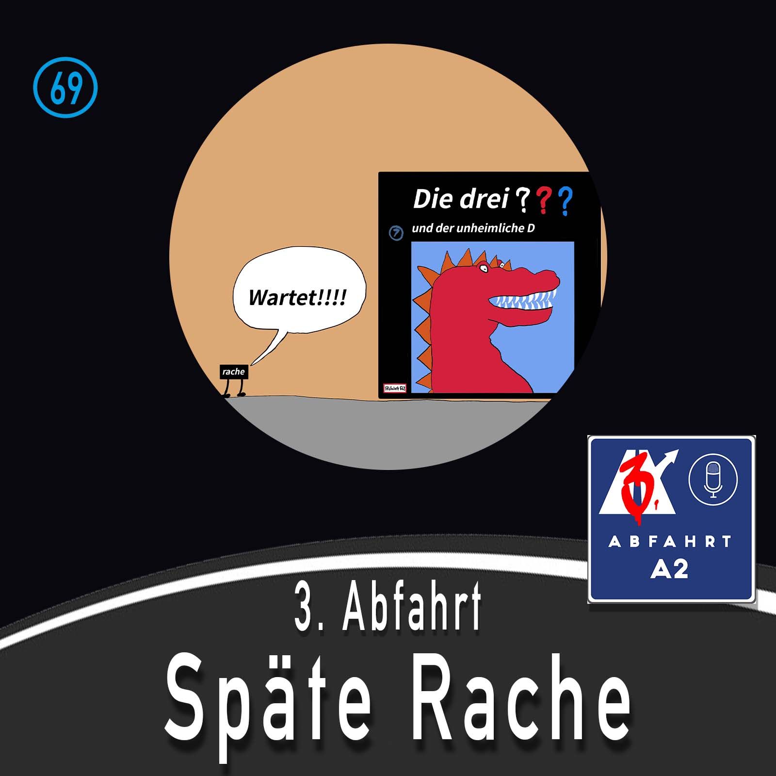 Folge 69 - Abfahrt A2 Späte Rache