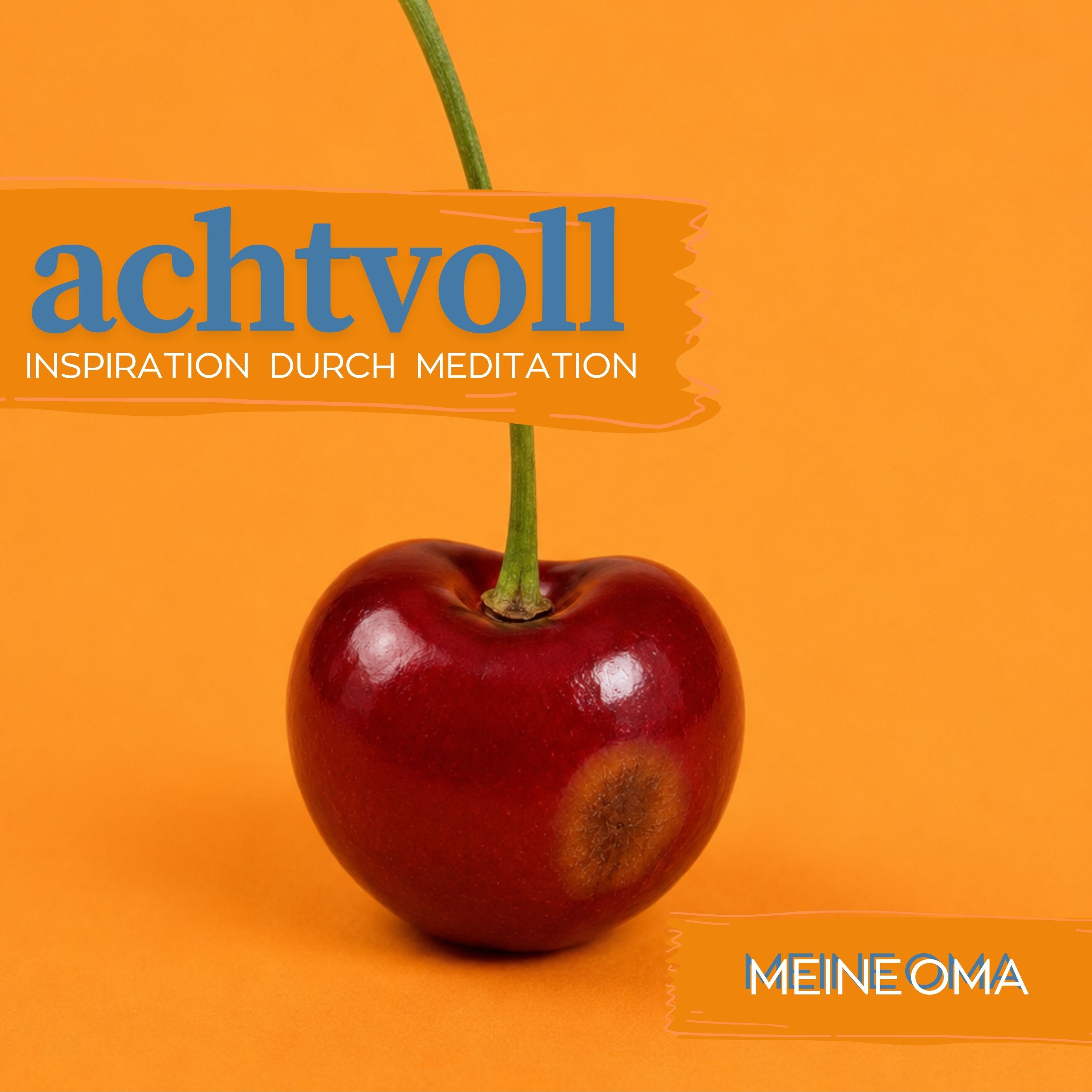 #52 Meine Oma und was ich gelernt habe