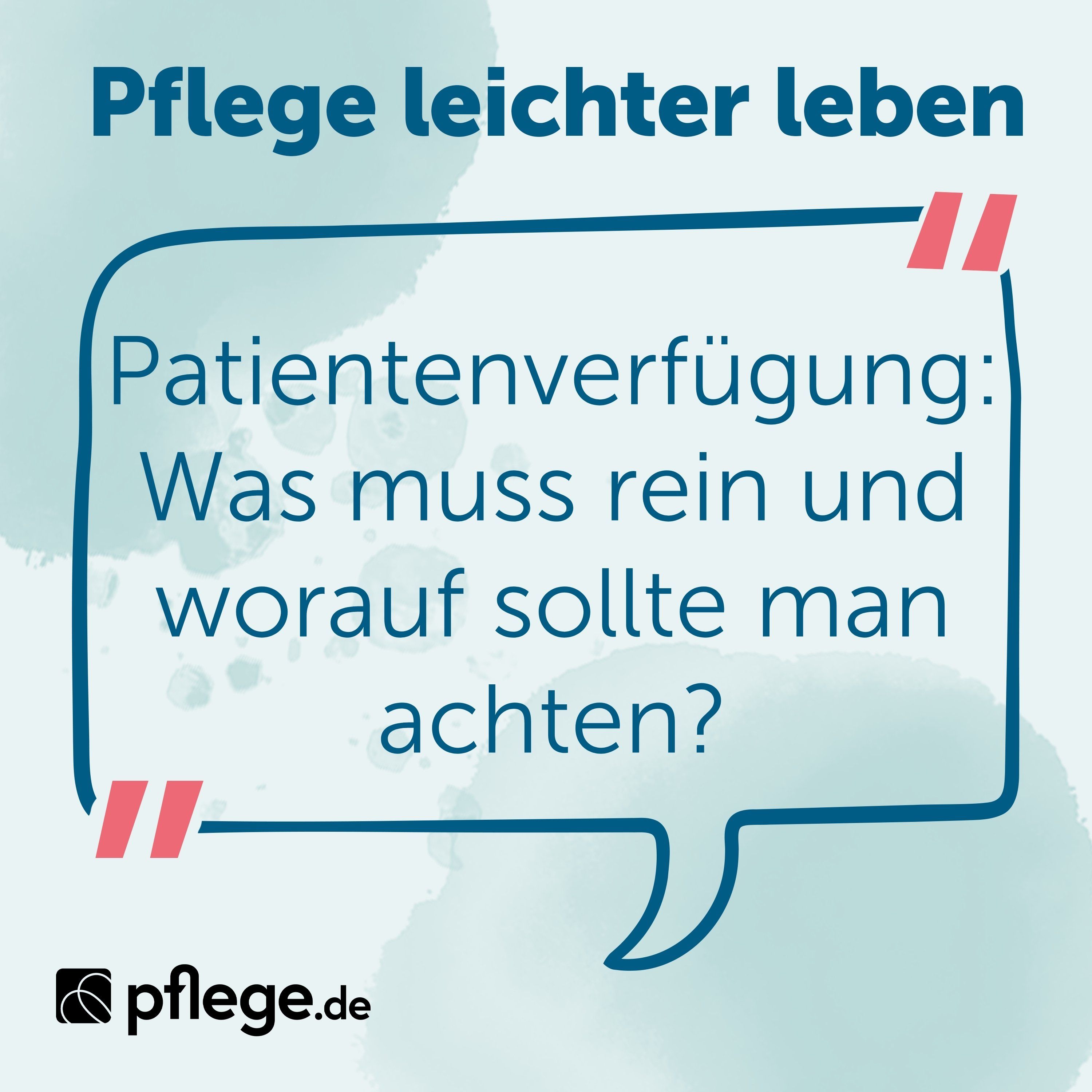 Patientenverfügung: Was muss rein und worauf sollte man achten?