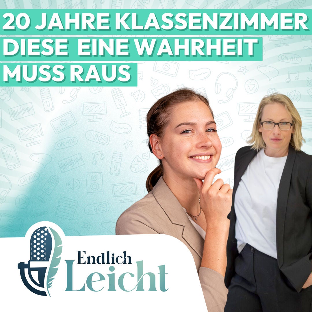 103: 20 Jahre Klassenzimmer: Diese eine Wahrheit muss raus