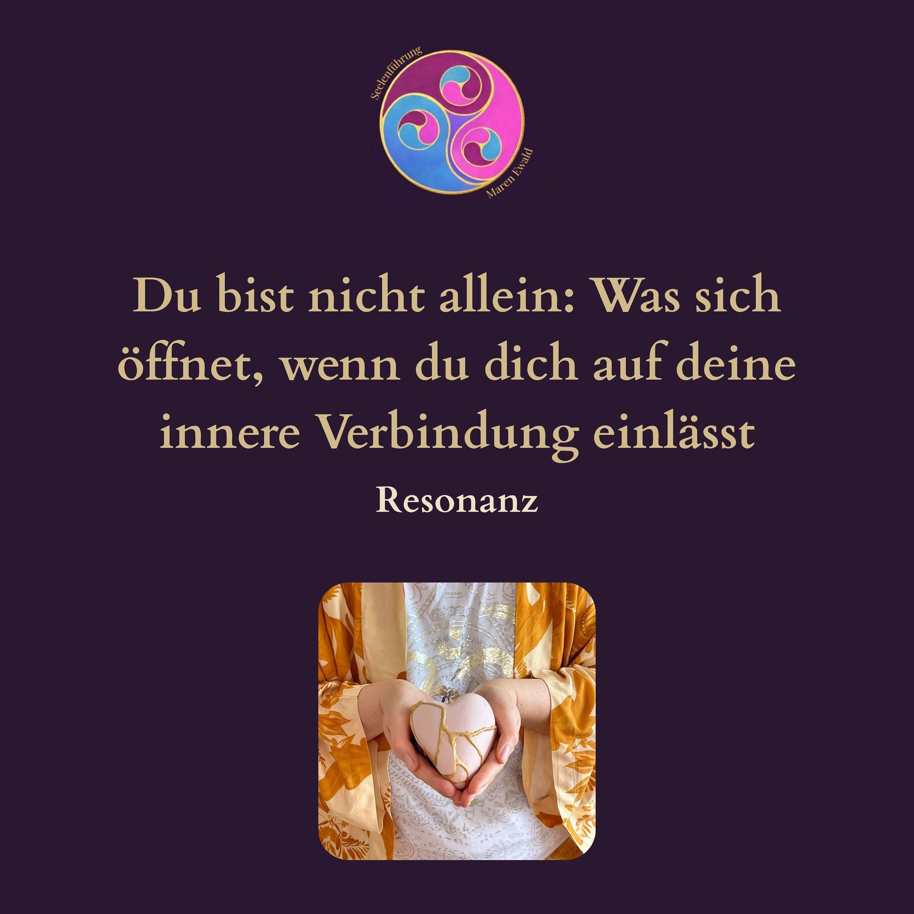 Resonanz – Du bist nicht allein: Was sich öffnet, wenn du dich auf deine innere Verbindung einlässt
