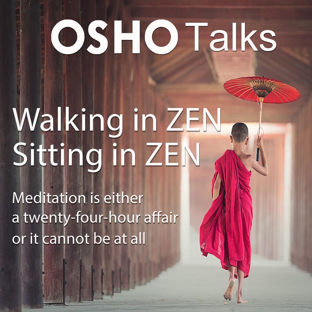 Walking in Zen, Siting in Zen