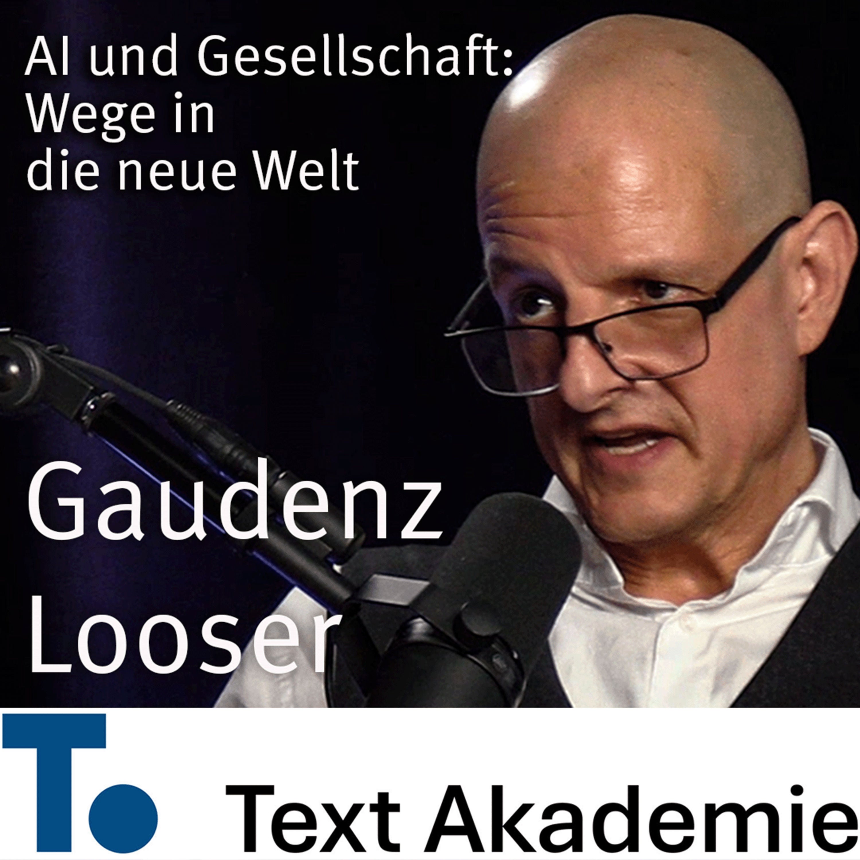 #48 | Text Akademie Podcast #47: Gaudenz Looser: «Content ohne Intention ist ein Imitat»
