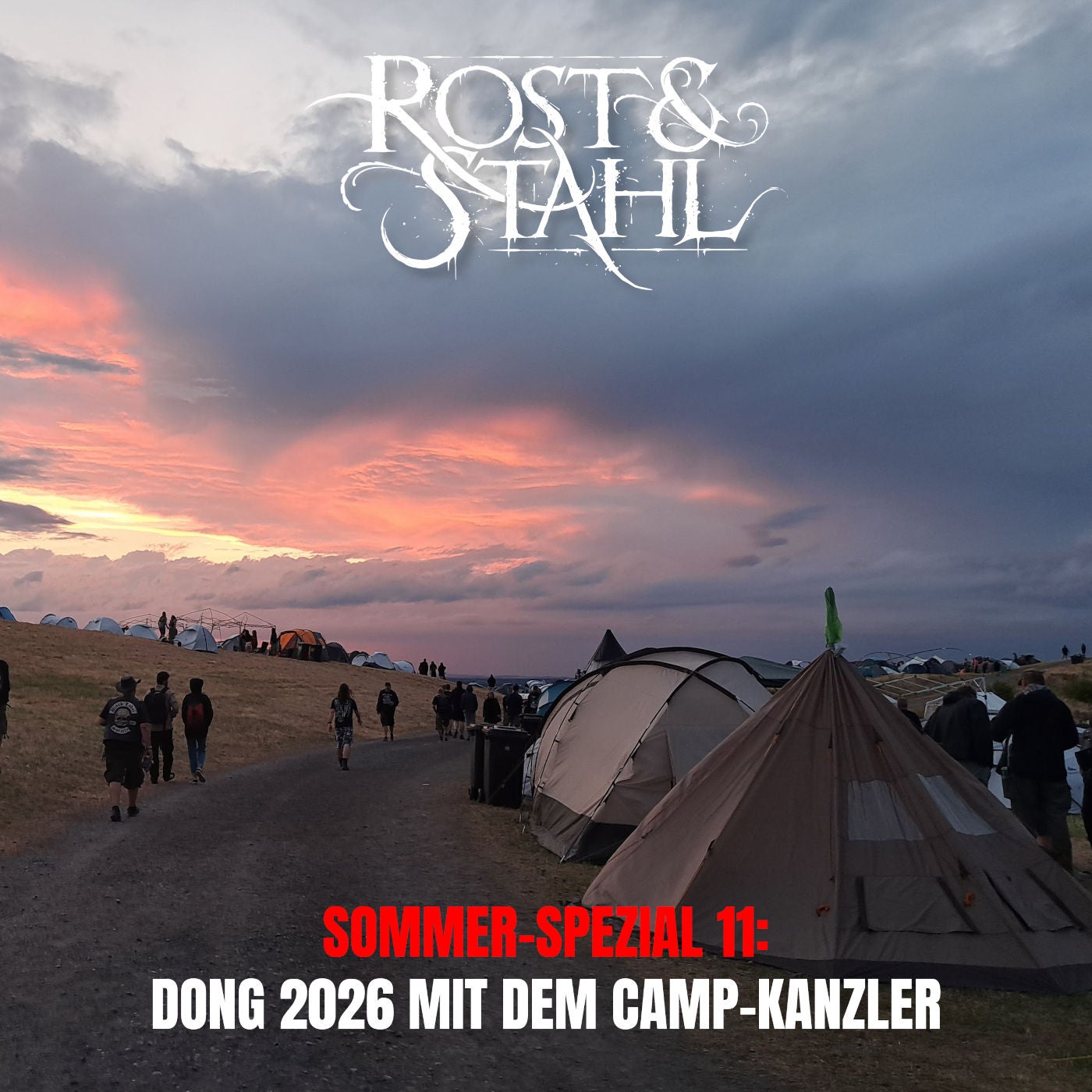 Sommer-Spezial 11: Dong 2026 mit dem Camp-Kanzler