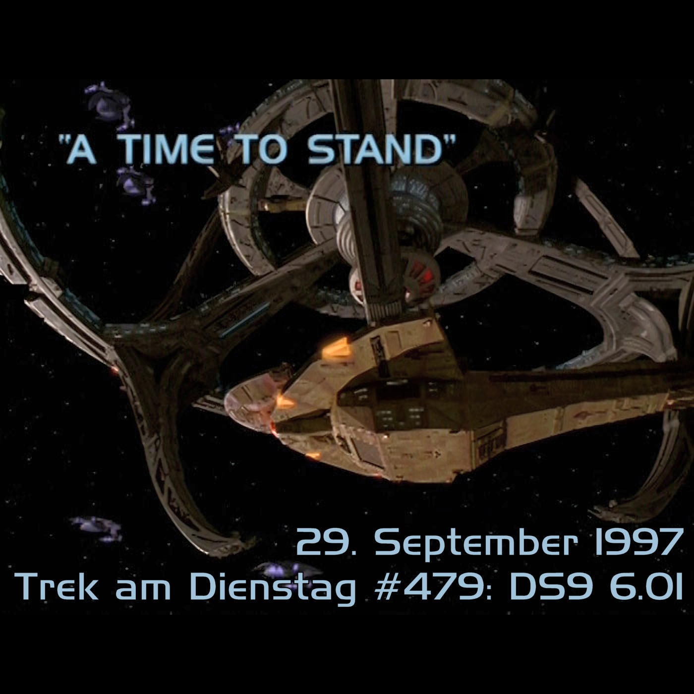 #479: A Time to Stand (DS9 6.01)