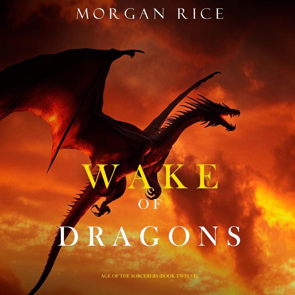 Wake of Dragons (Age of the Sorcerers—Book Twelve)