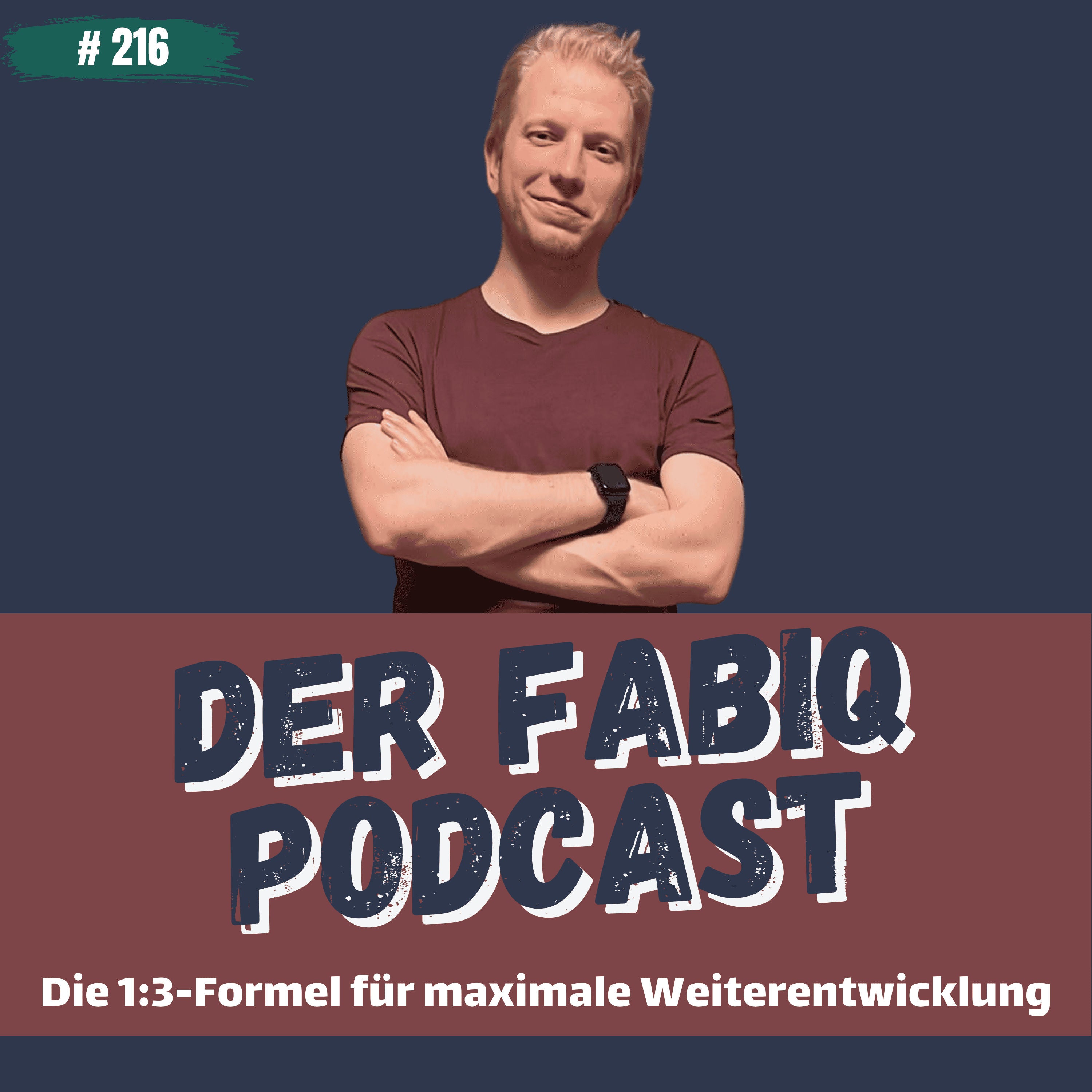 Die 1:3-Formel für maximale Weiterentwicklung #216