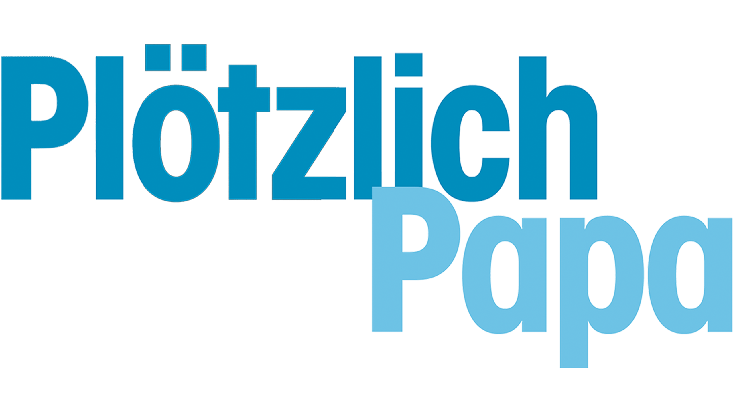 Plötzlich Papa