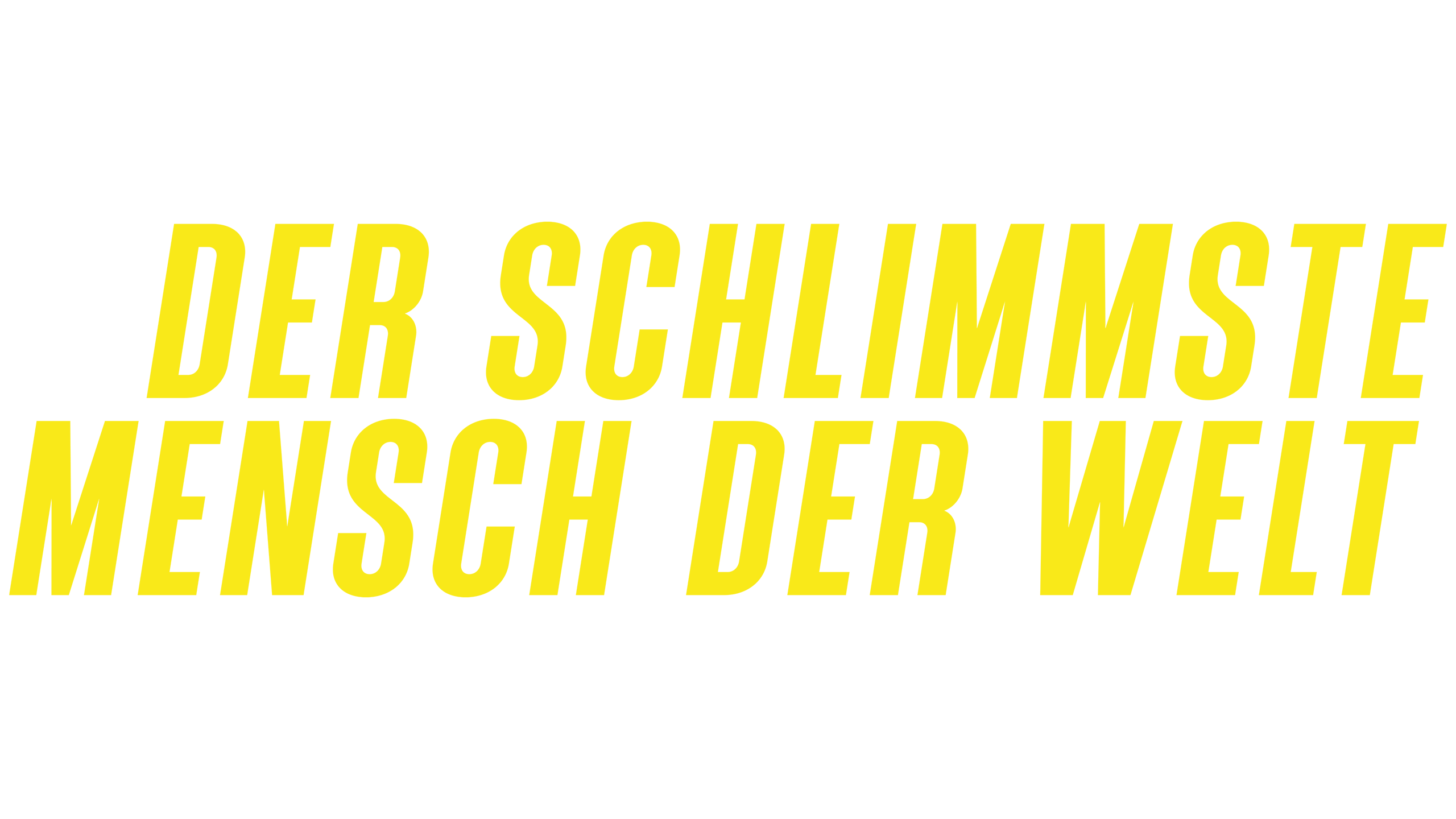 Der schlimmste Mensch der Welt