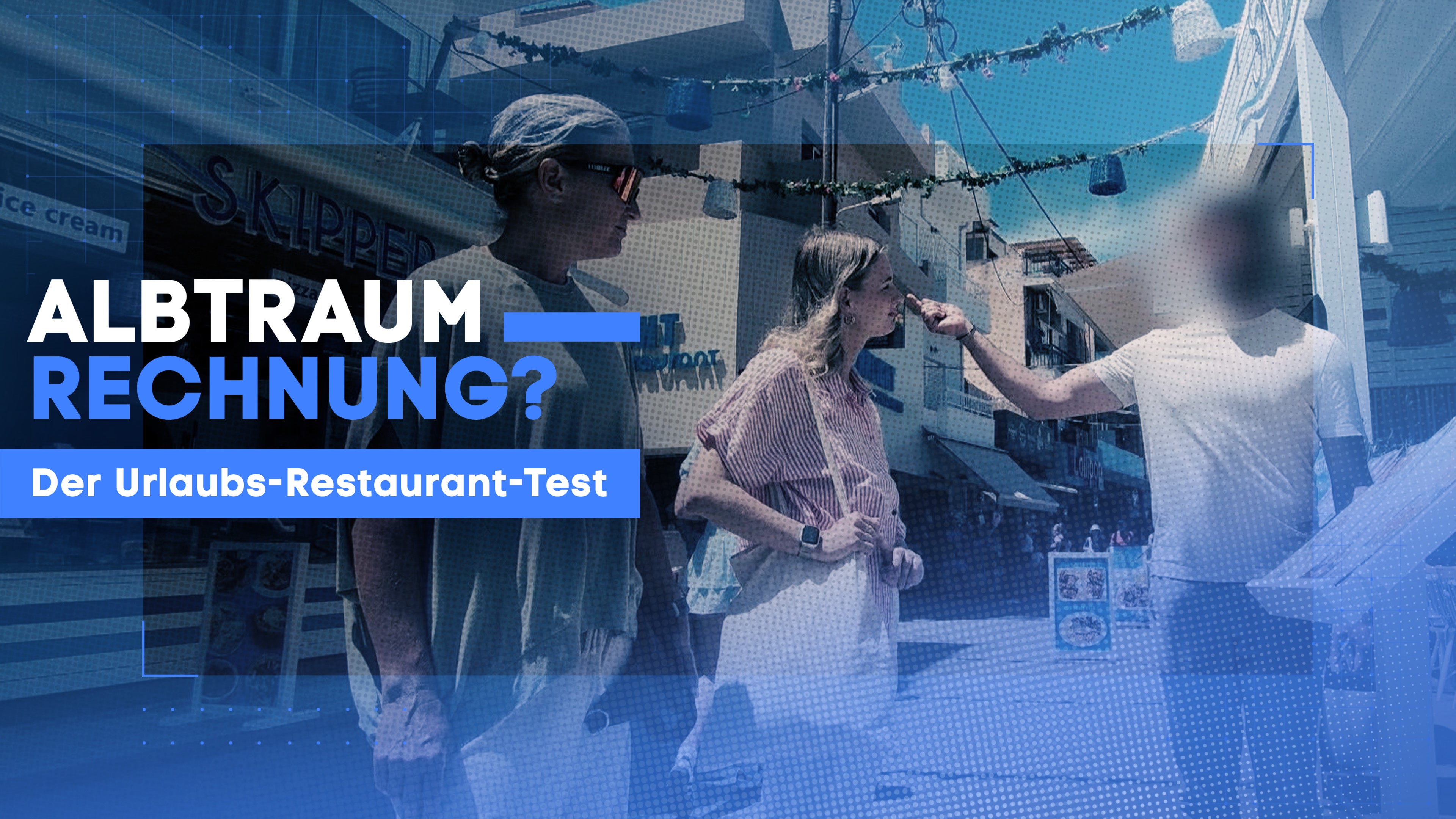 Albtraum-Rechnung? Der Urlaubs-Restaurant-Test
