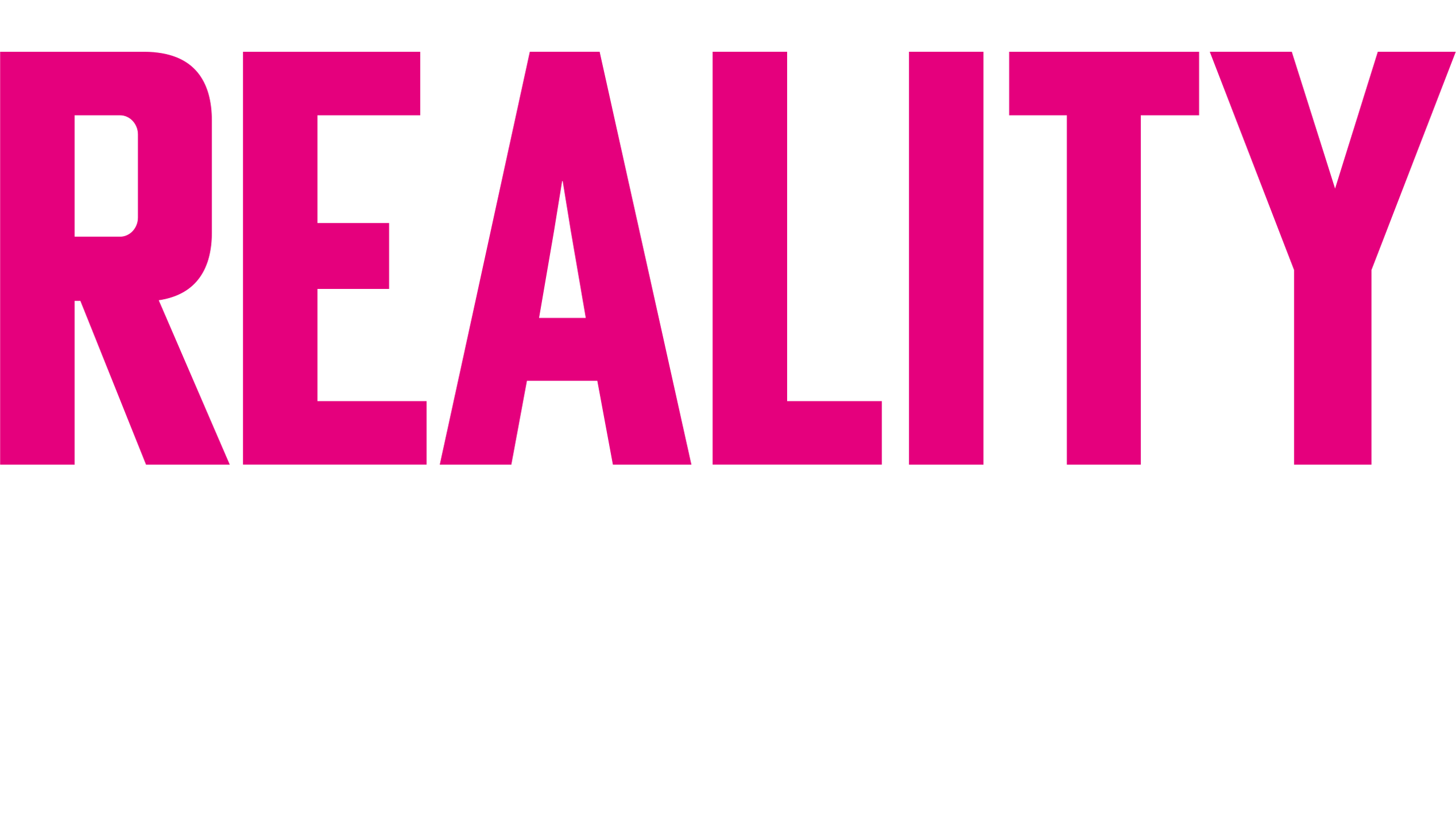 Reality - Wahrheit hat ihren Preis