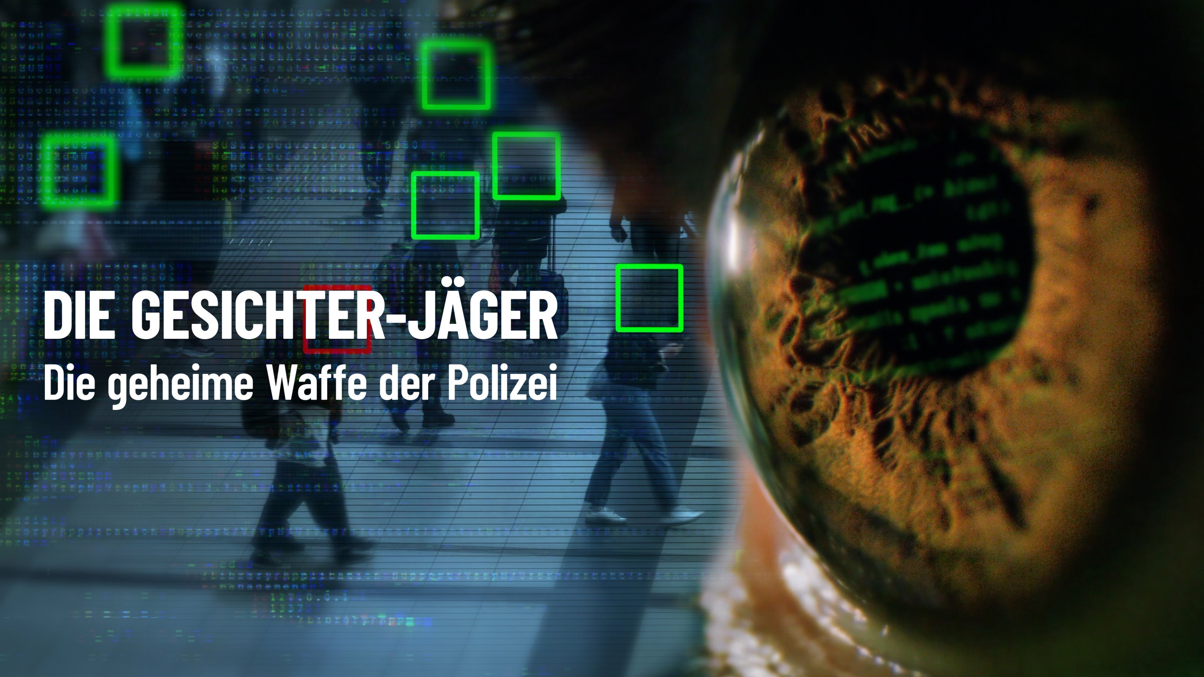 Die Gesichter-Jäger - Die geheime Waffe der Polizei