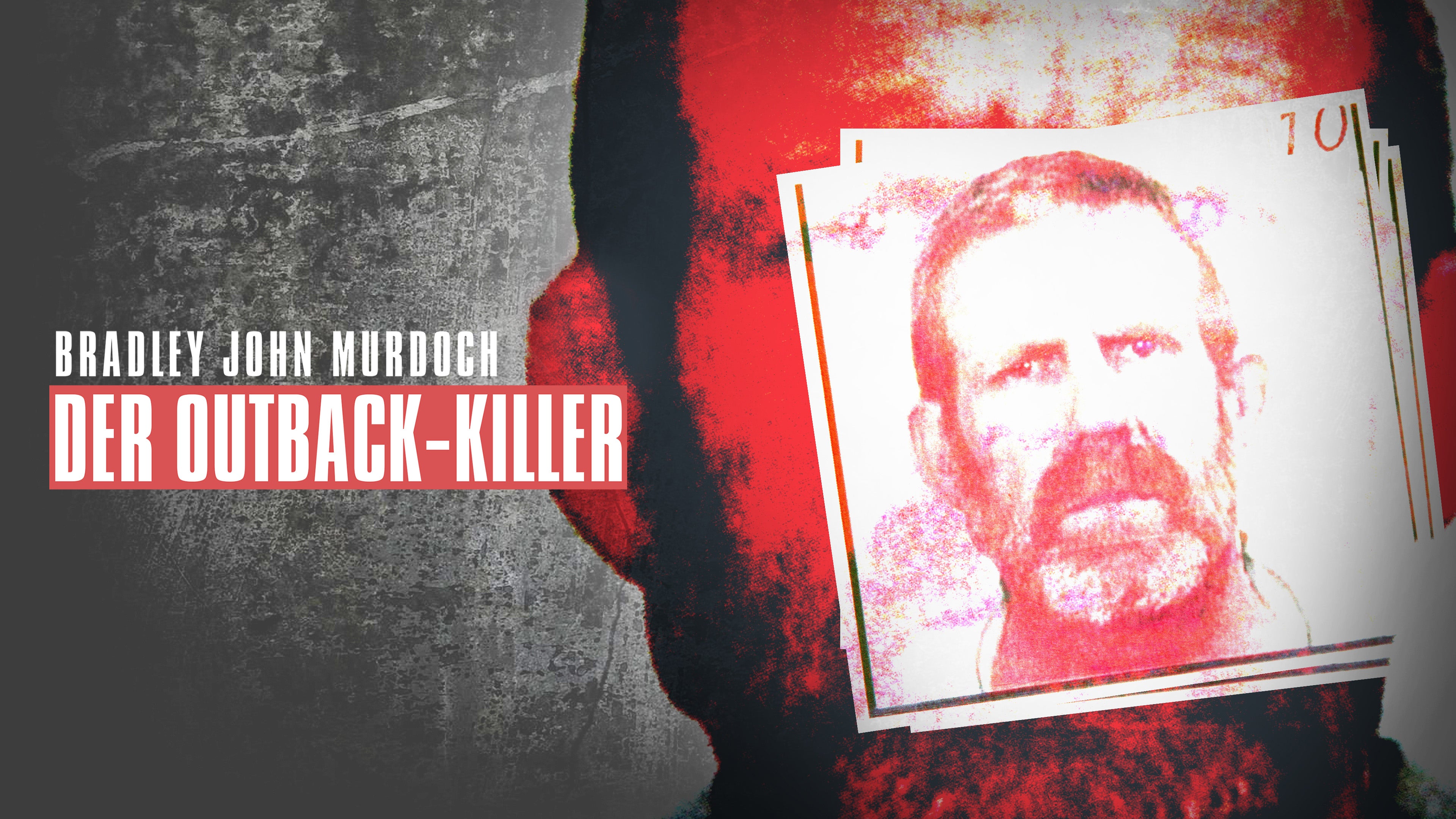 Bradley John Murdoch: Der Outback-Killer